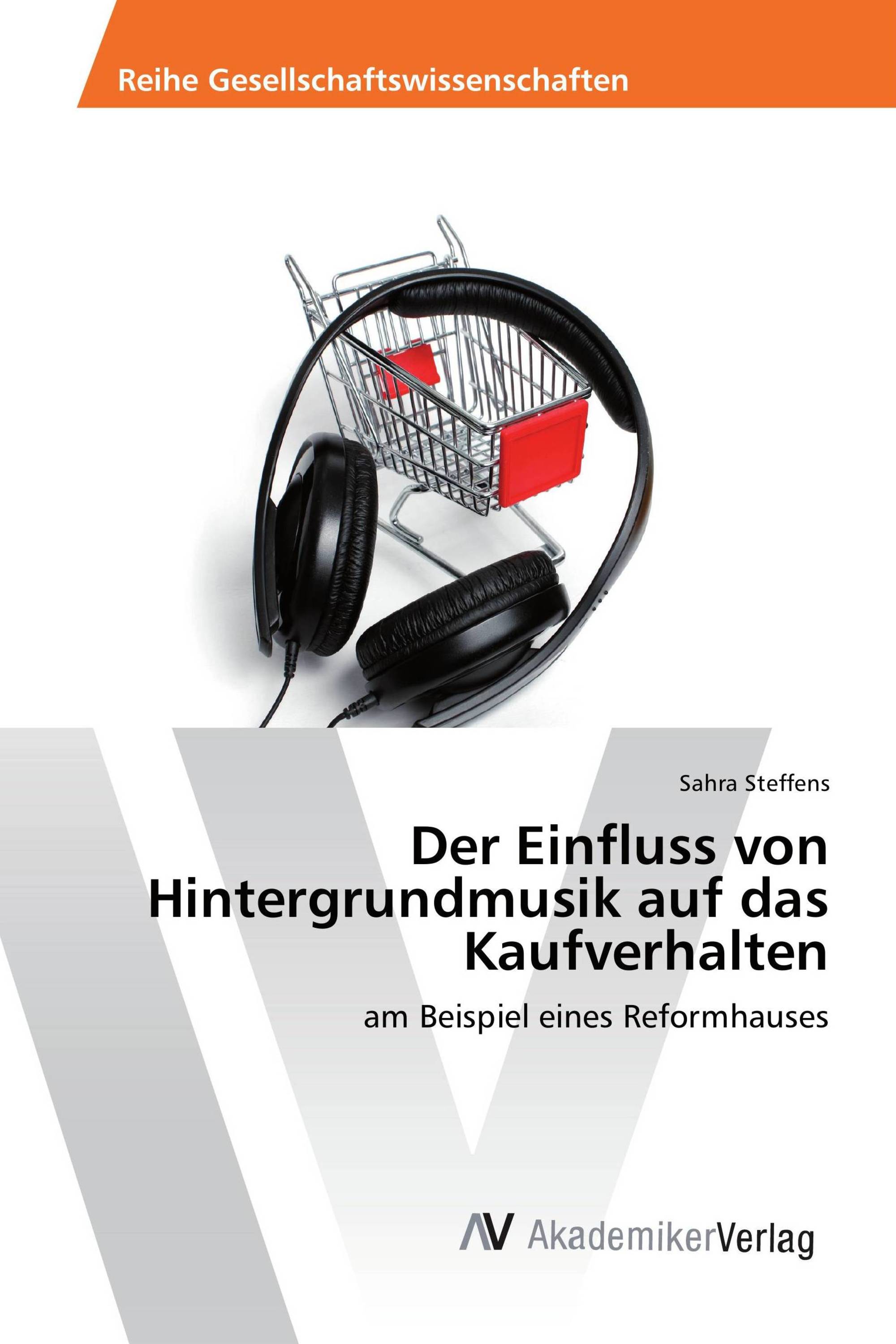 Der Einfluss von Hintergrundmusik auf das Kaufverhalten