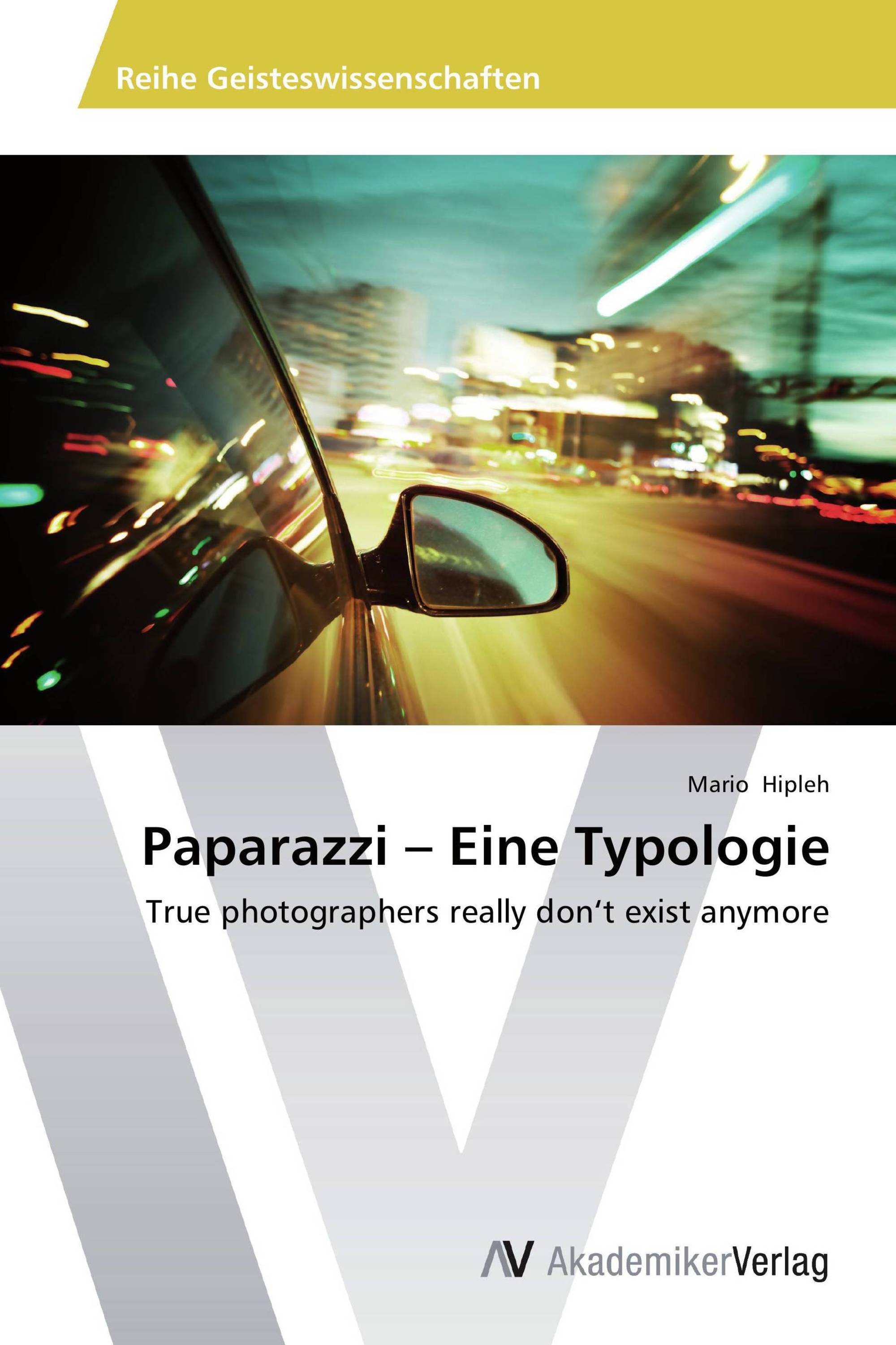 Paparazzi – Eine Typologie