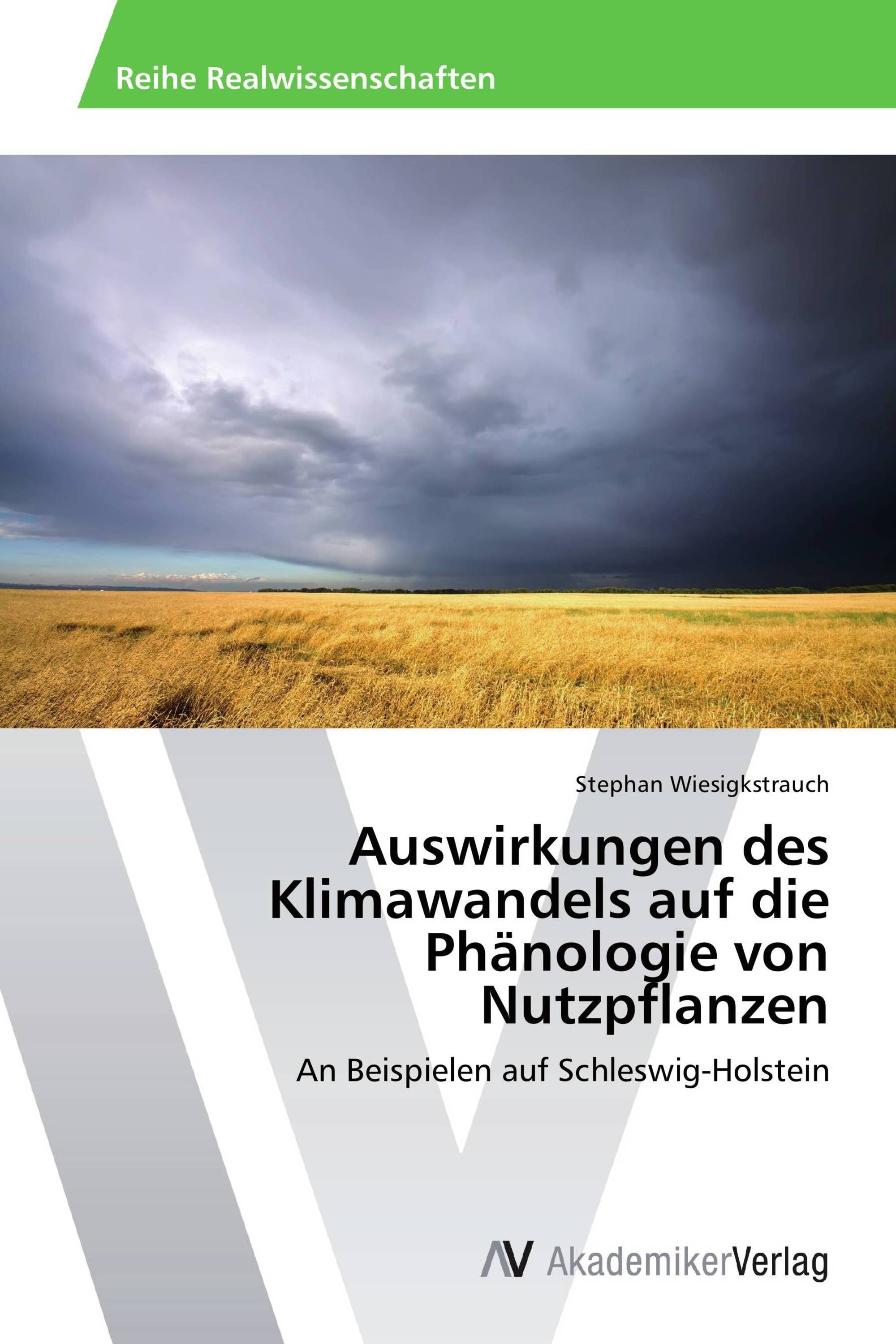 Auswirkungen des Klimawandels auf die Phänologie von Nutzpflanzen