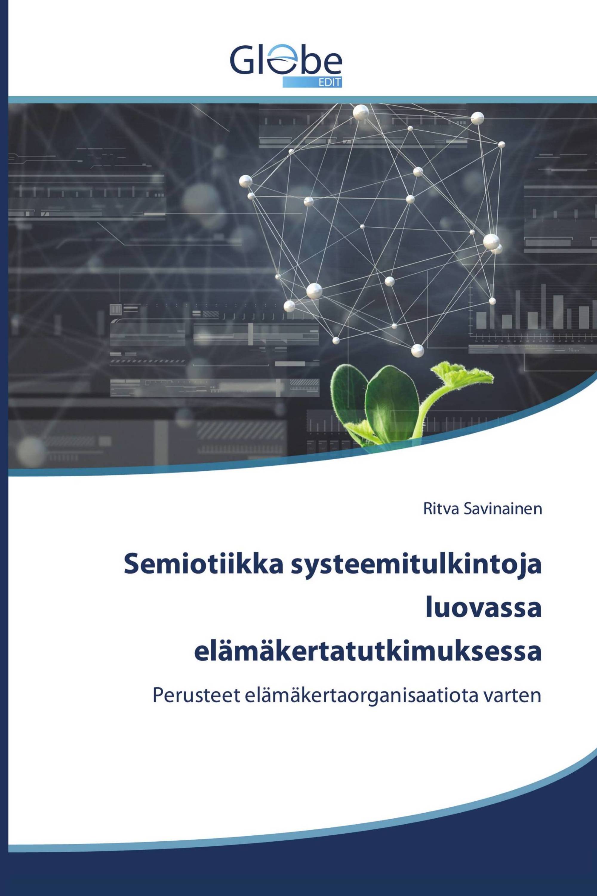 Semiotiikka systeemitulkintoja luovassa elämäkertatutkimuksessa