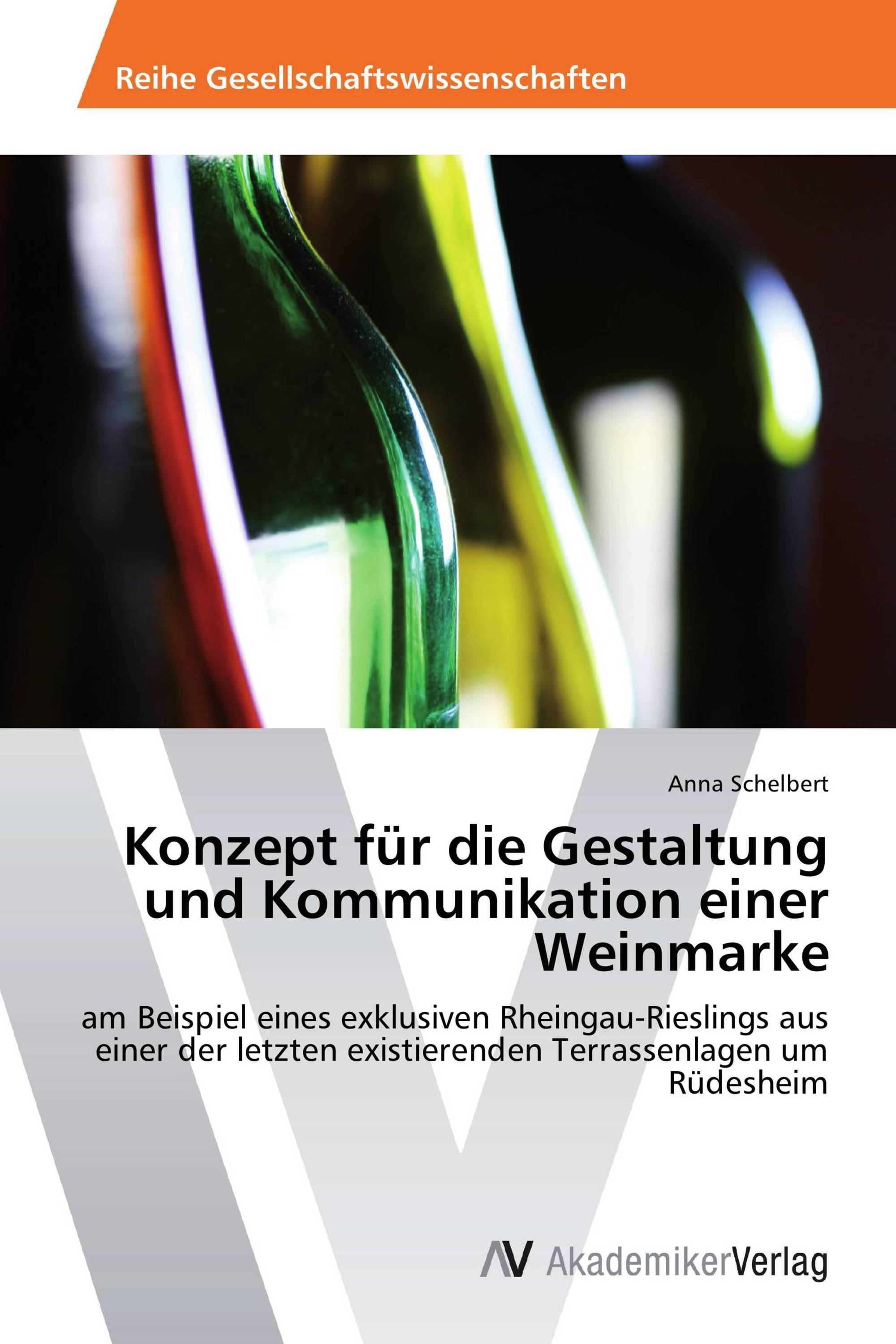 Konzept für die Gestaltung und Kommunikation einer Weinmarke