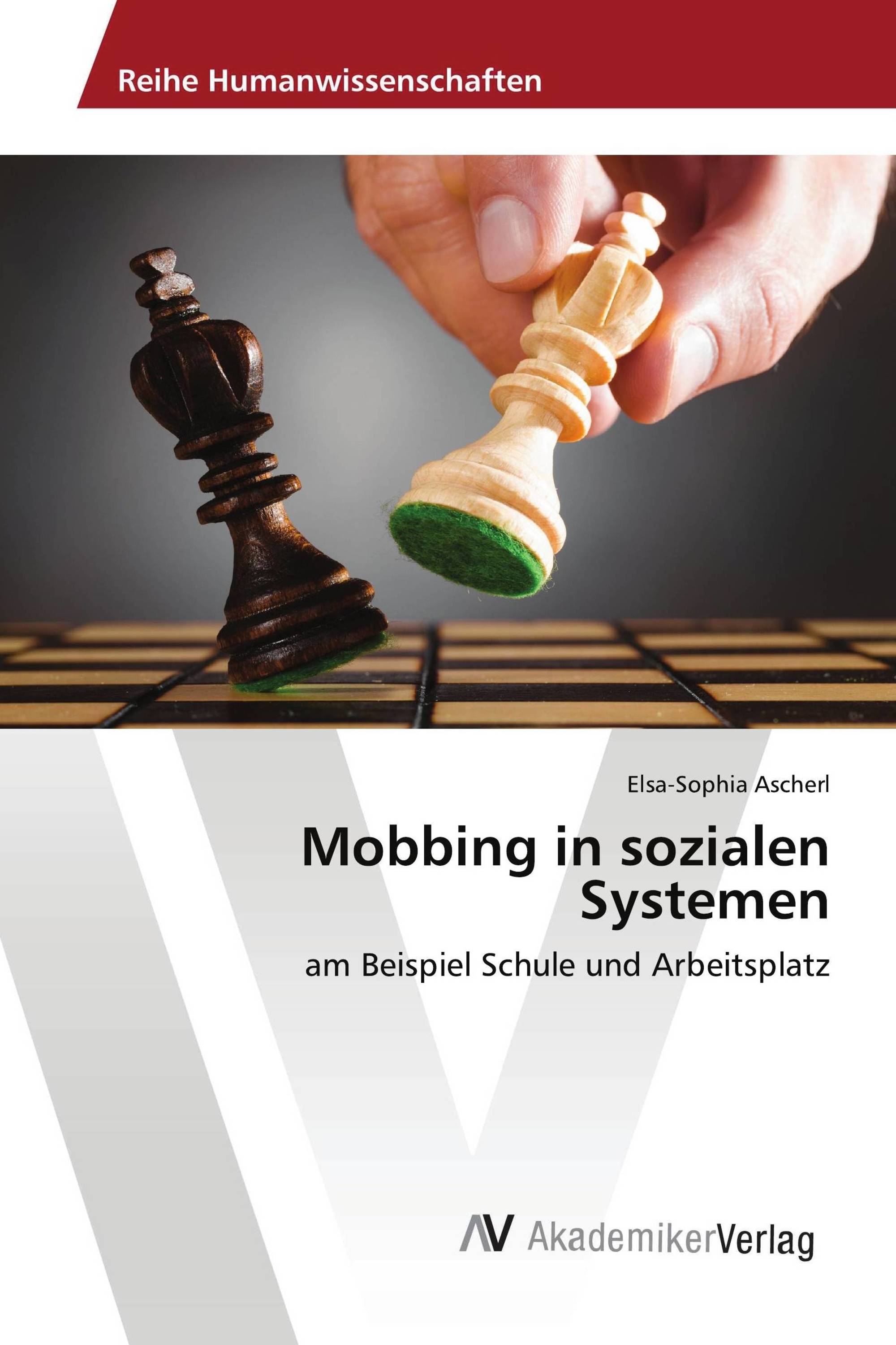 Mobbing in sozialen Systemen