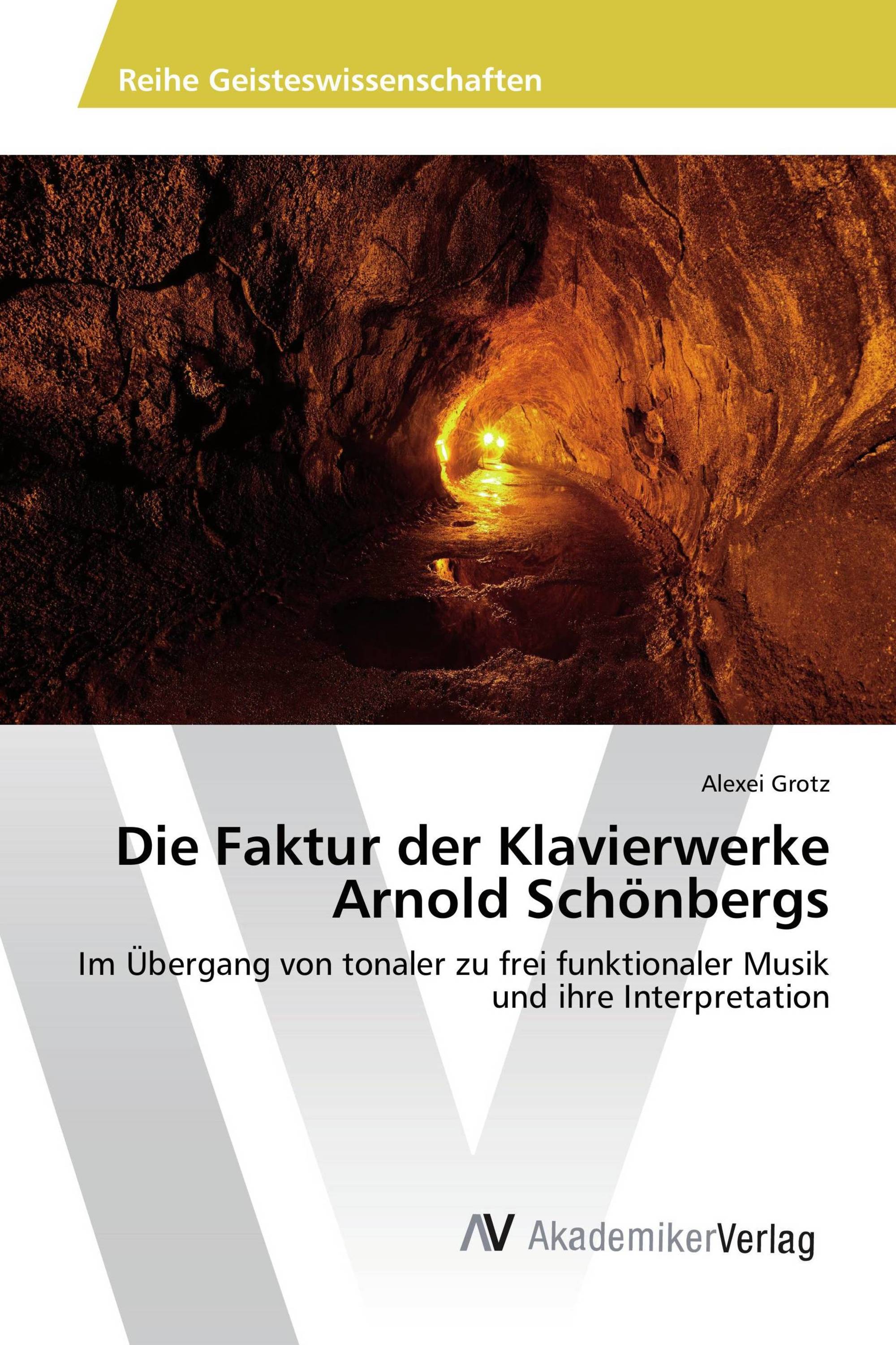 Die Faktur der Klavierwerke Arnold Schönbergs