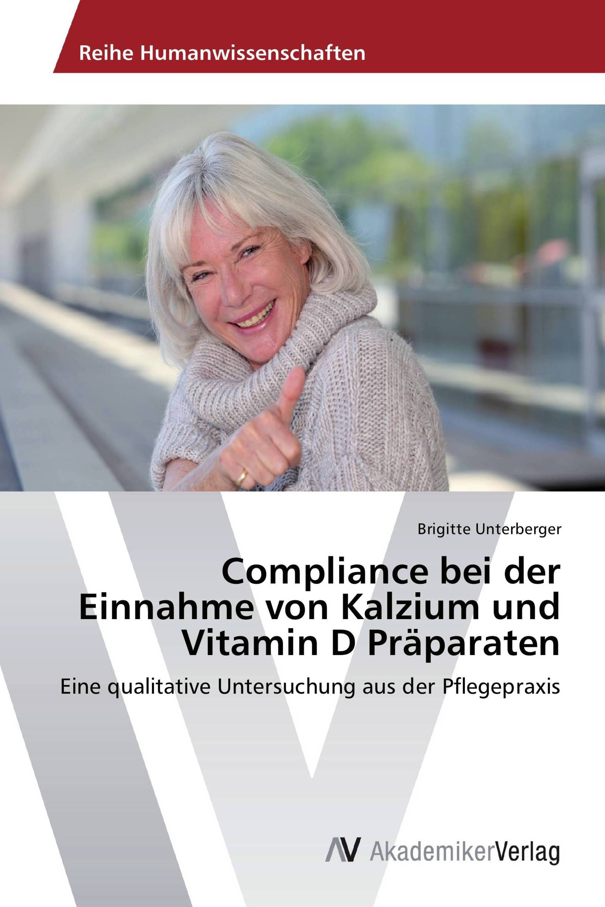 Compliance bei der Einnahme von Kalzium und Vitamin D Präparaten