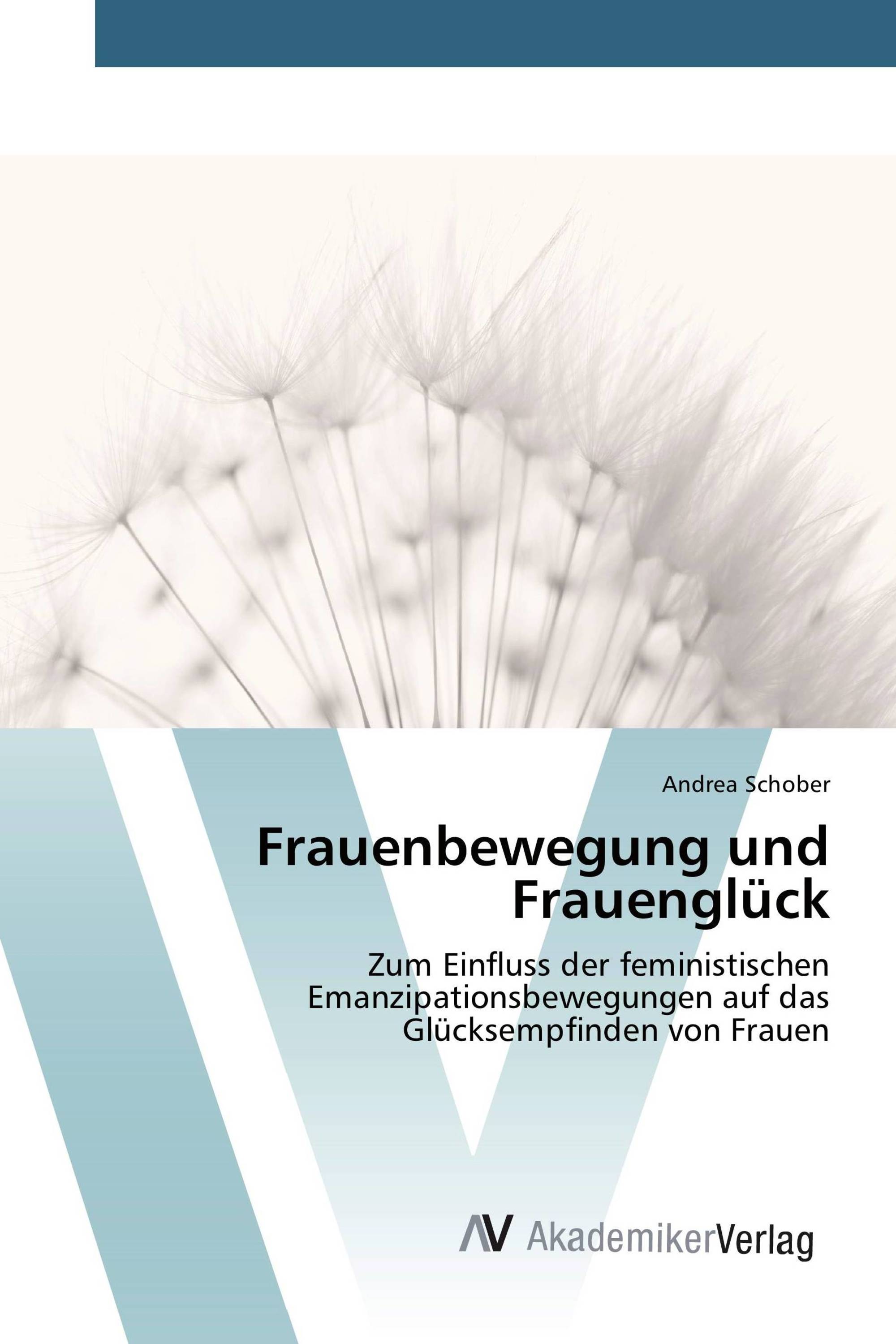 Frauenbewegung und Frauenglück