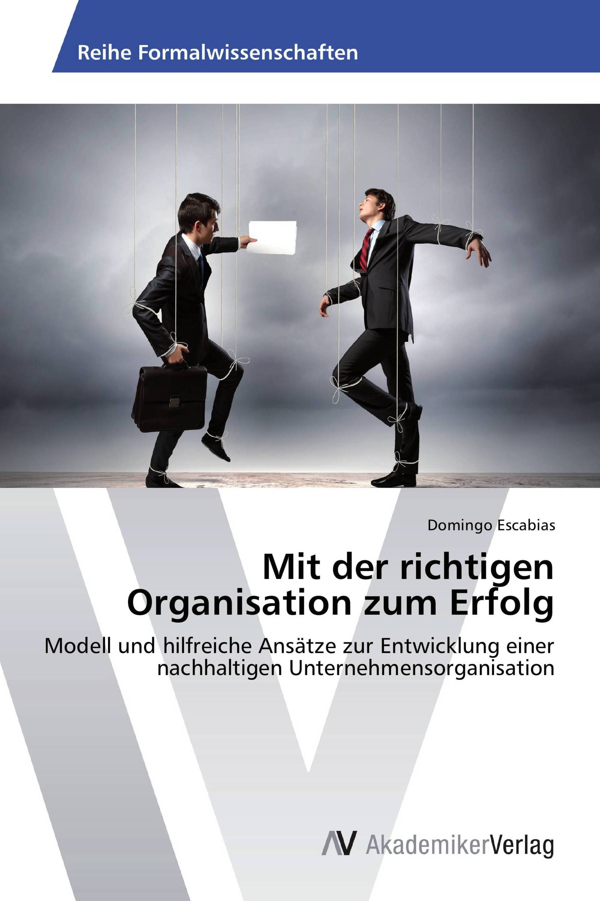 Mit der richtigen Organisation zum Erfolg