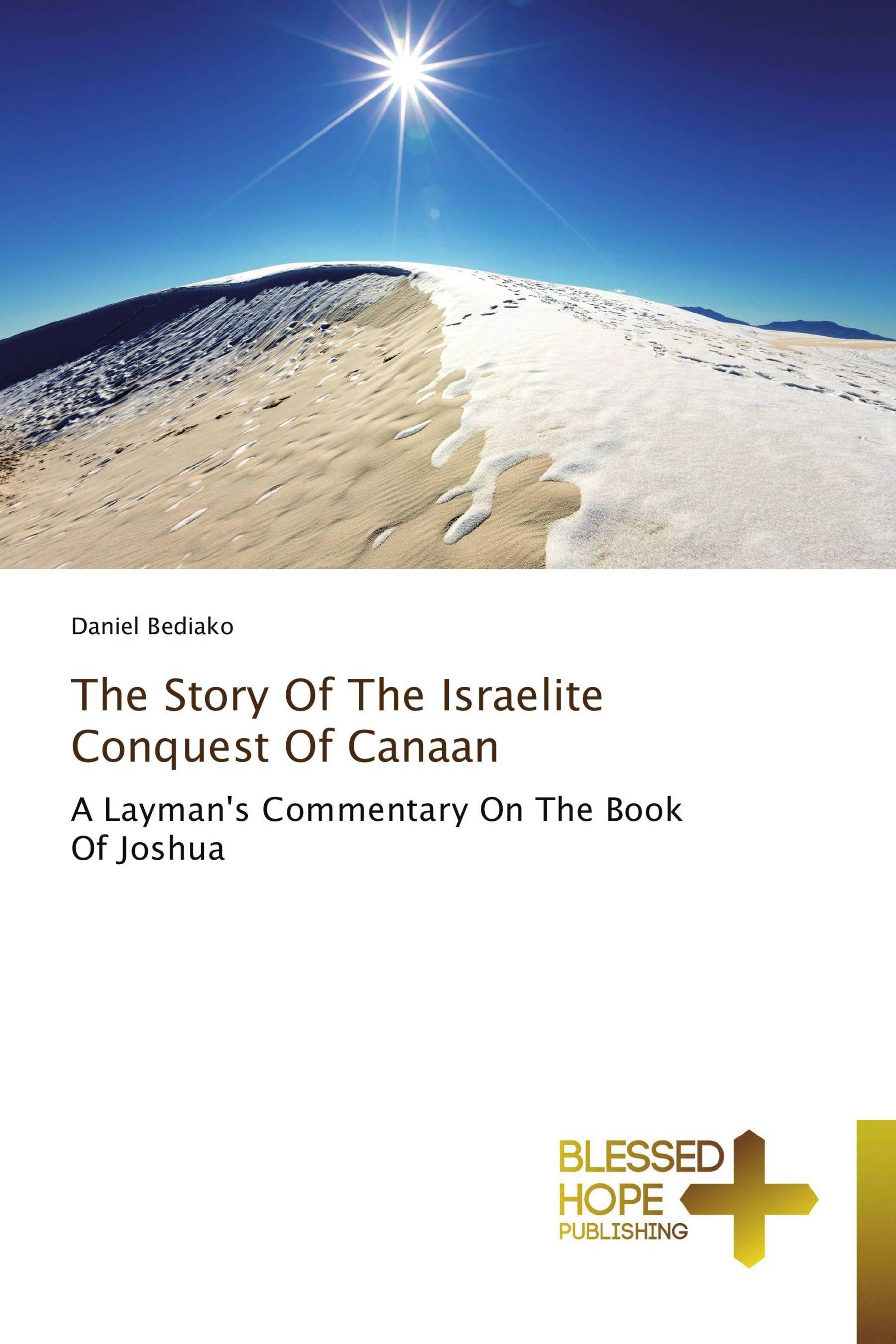 The Story Of The Israelite Conquest Of Canaan