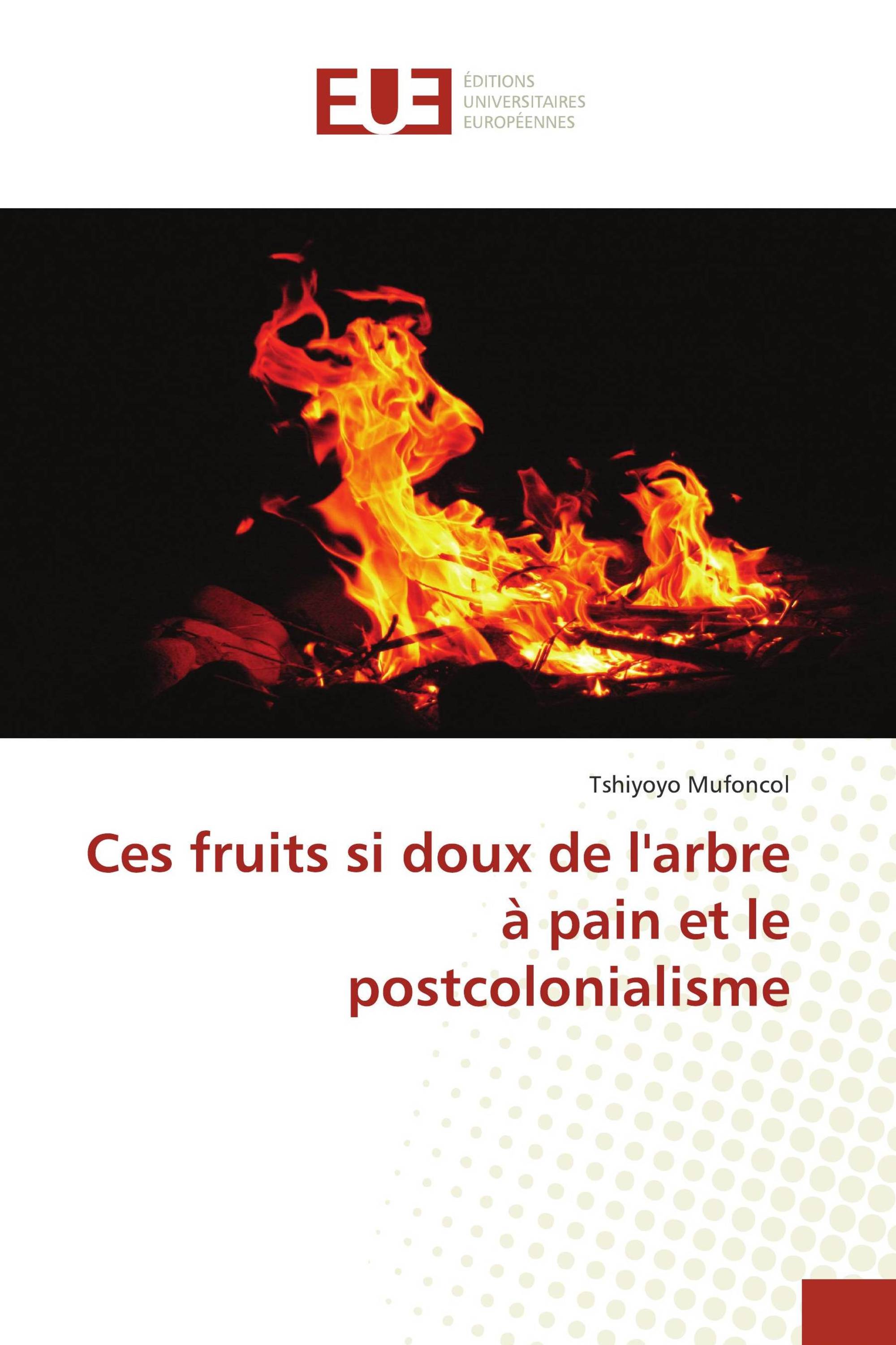 Ces fruits si doux de l'arbre à pain et le postcolonialisme