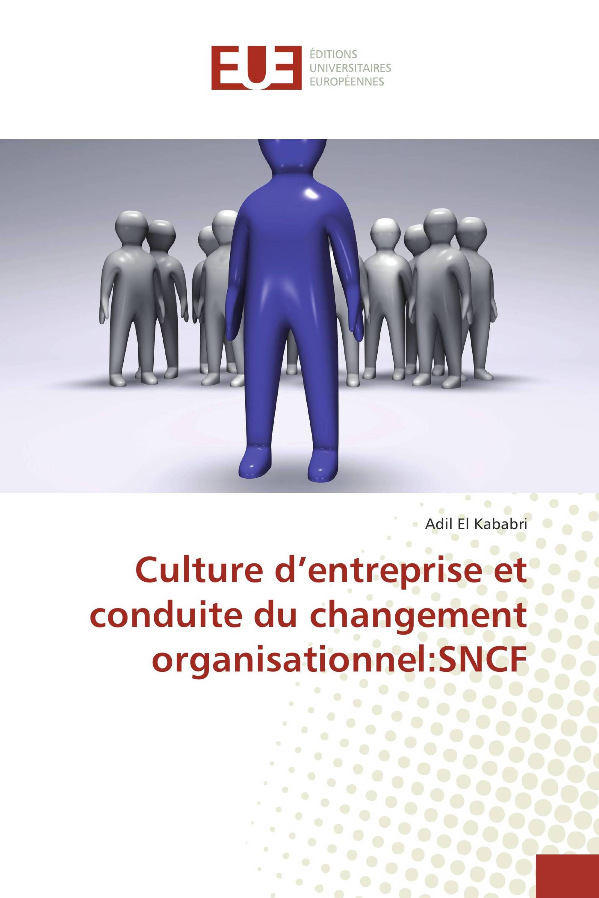 Culture d’entreprise et conduite du changement organisationnel:SNCF