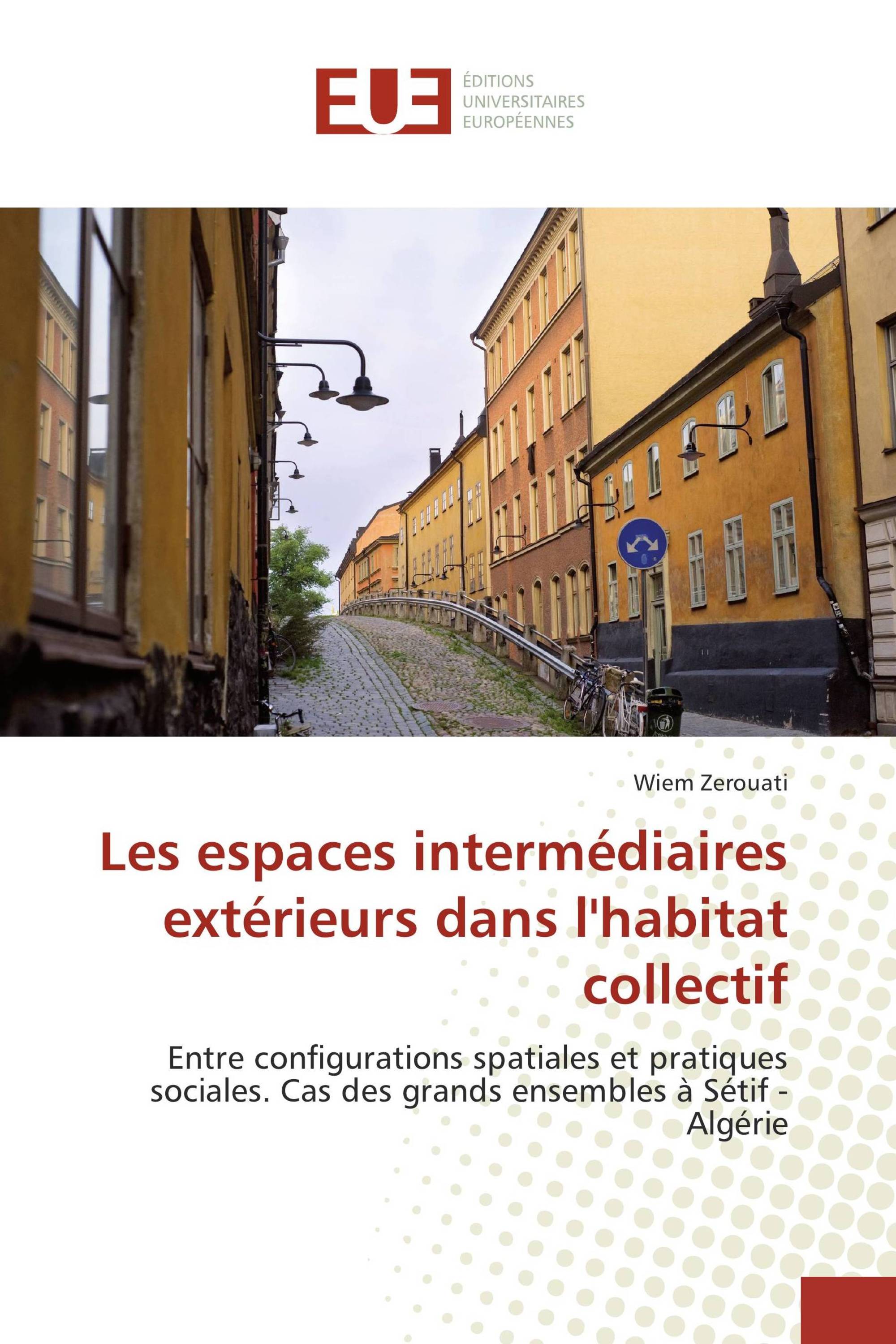 Les espaces intermédiaires extérieurs dans l'habitat collectif