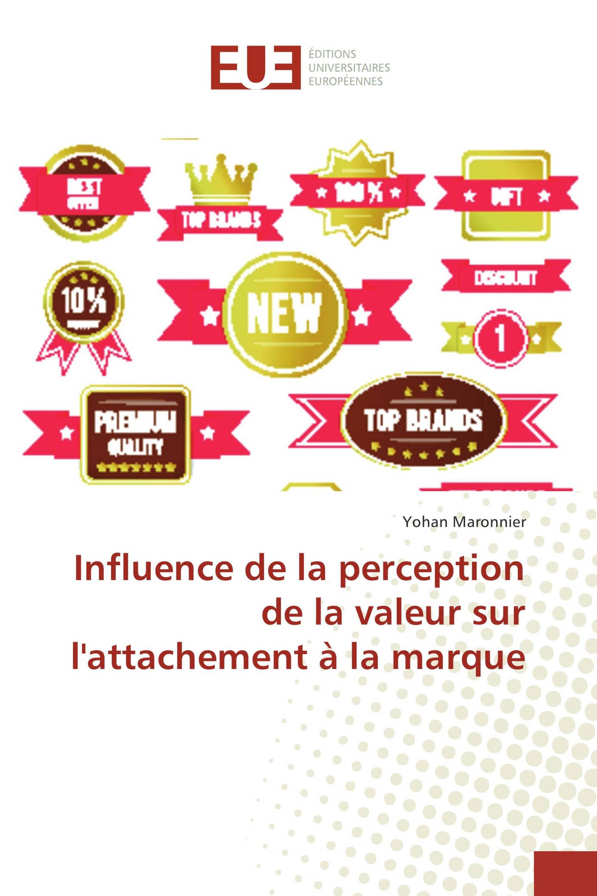 Influence de la perception de la valeur sur l'attachement à la marque