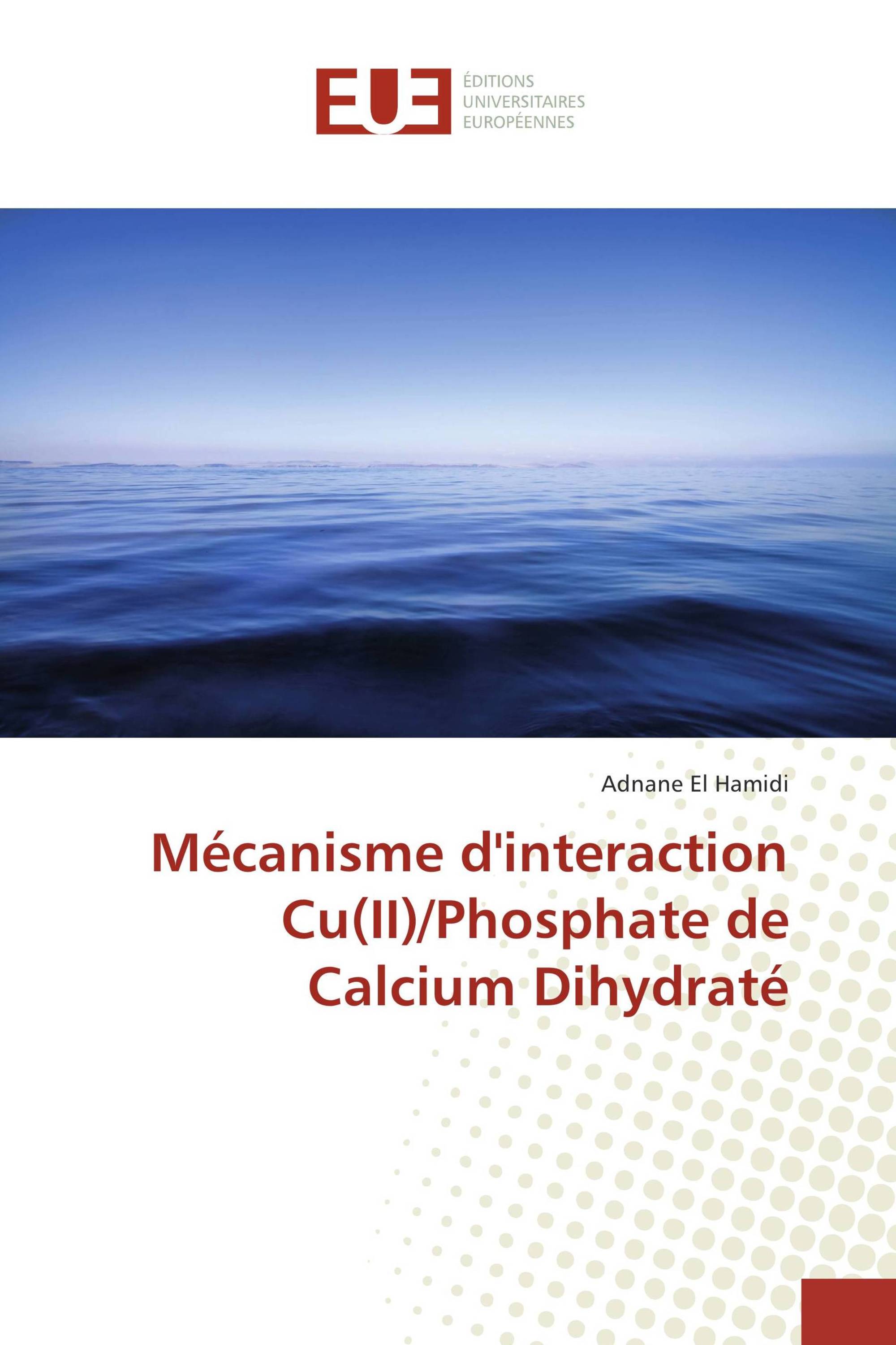 Mécanisme d'interaction Cu(II)/Phosphate de Calcium Dihydraté