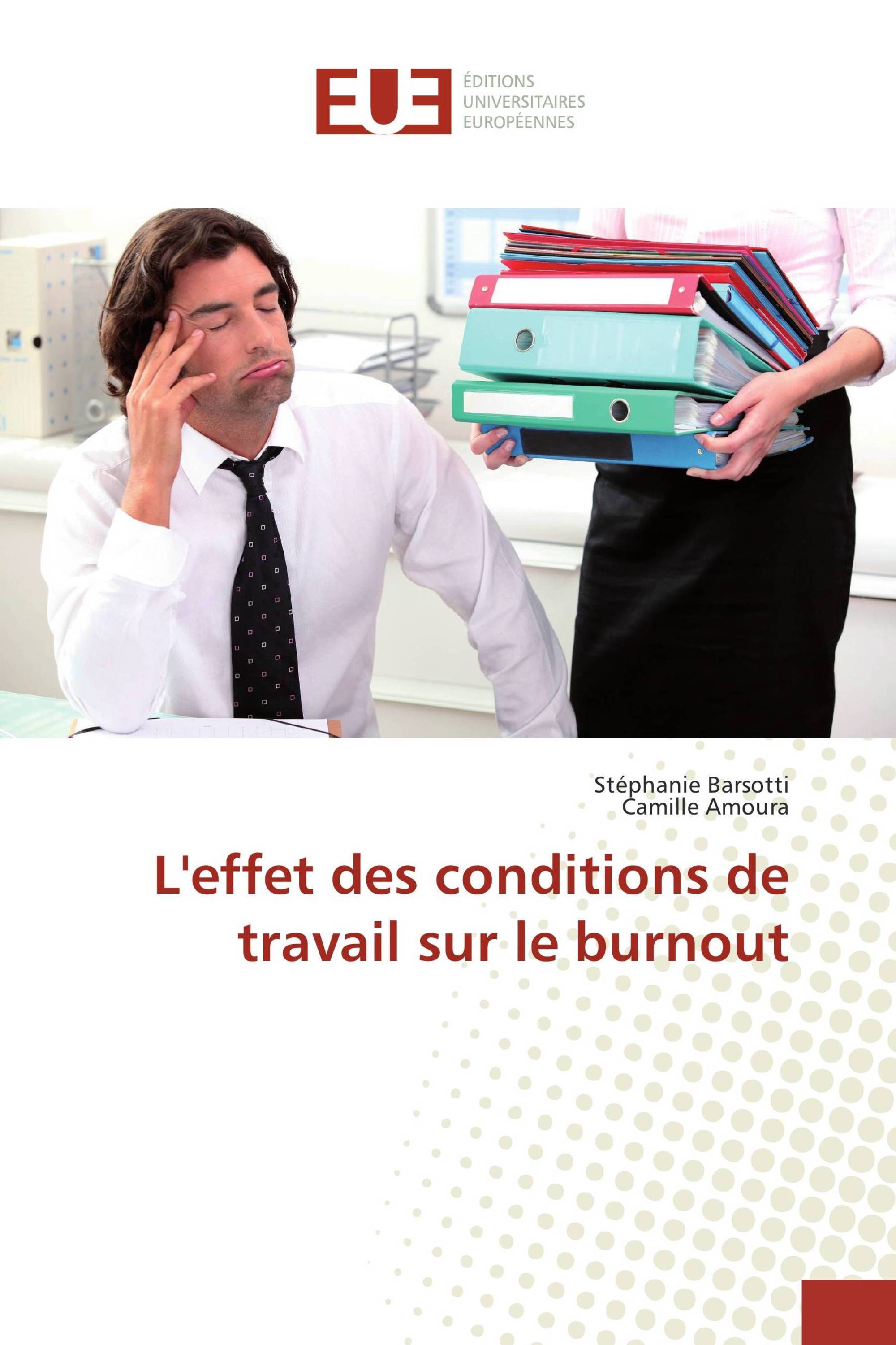 L'effet des conditions de travail sur le burnout