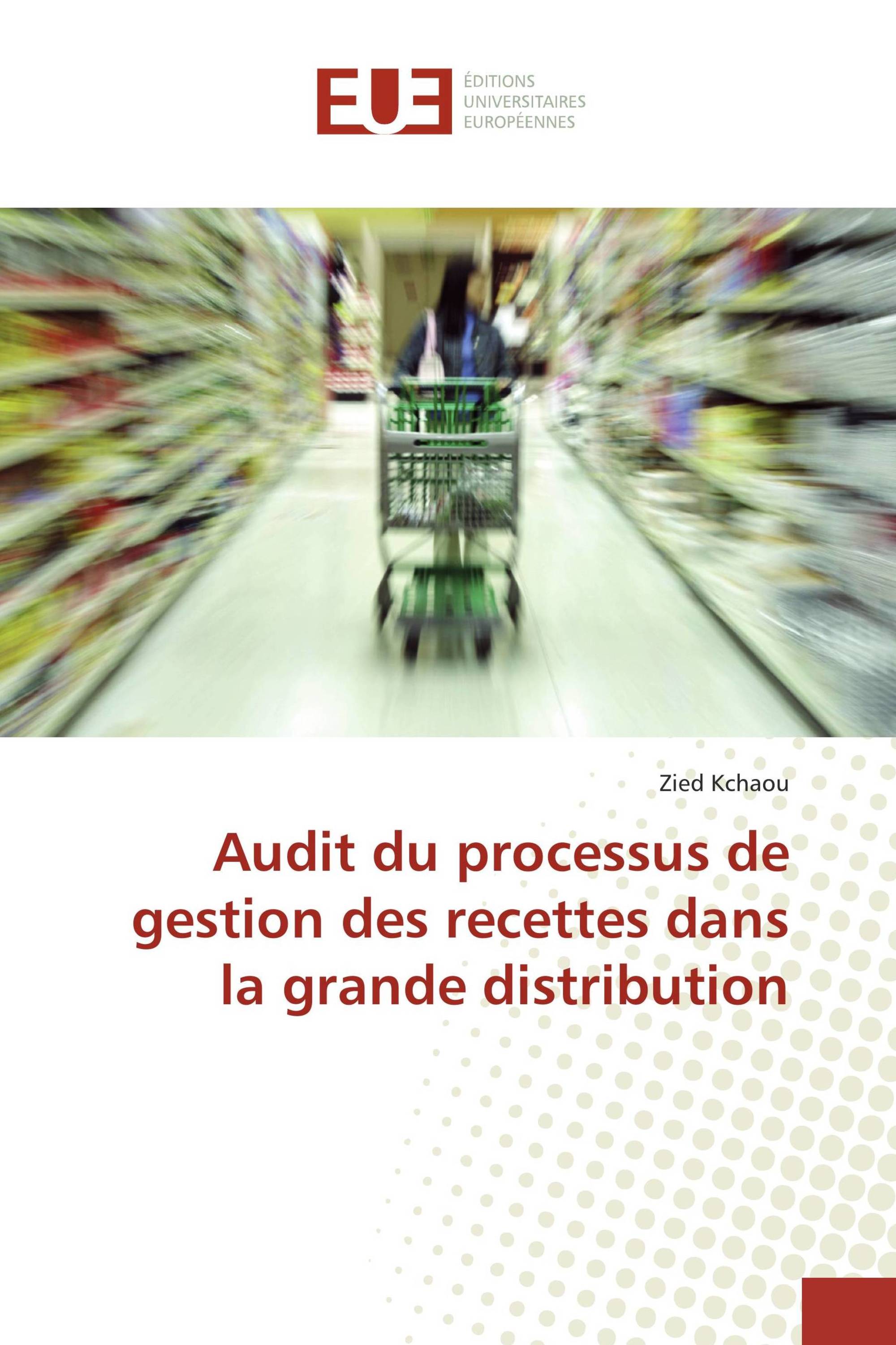 Audit du processus de gestion des recettes dans la grande distribution