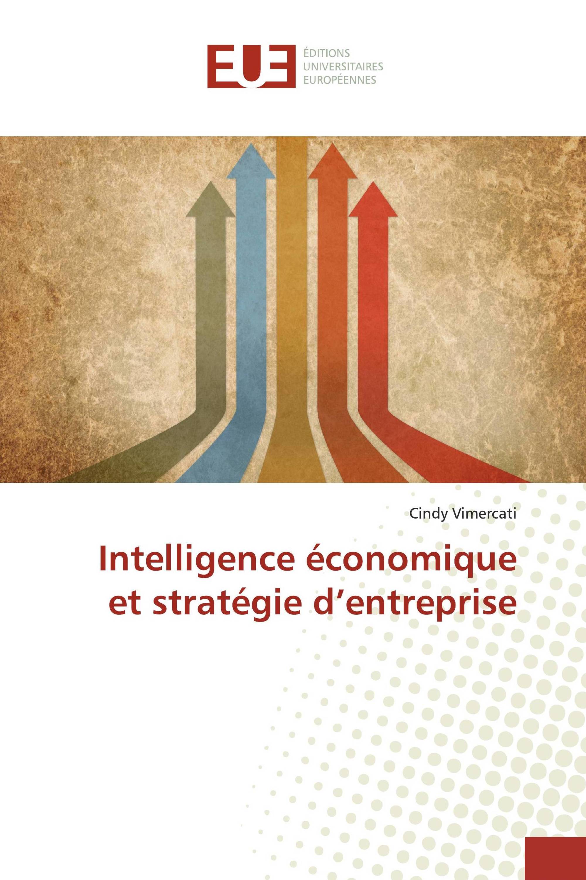 Intelligence économique et stratégie d’entreprise