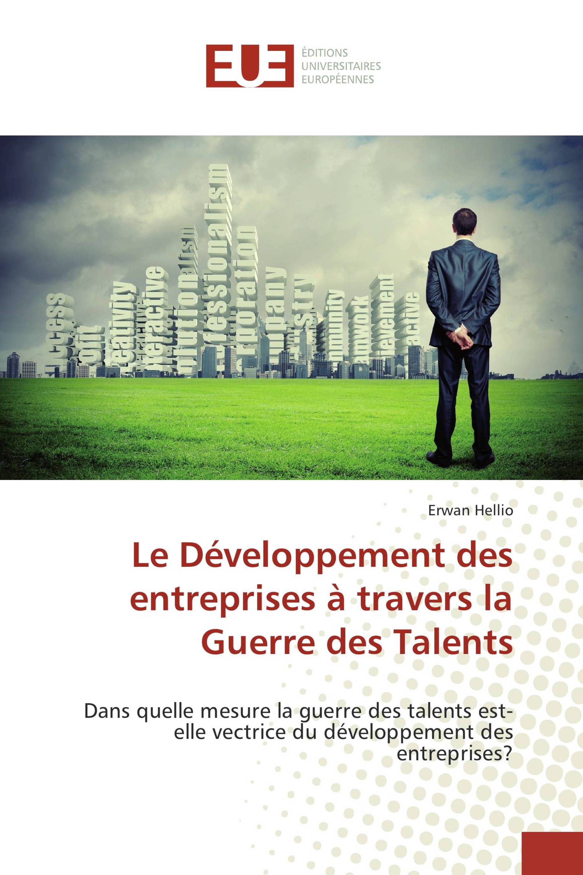 Le Développement des entreprises à travers la Guerre des Talents