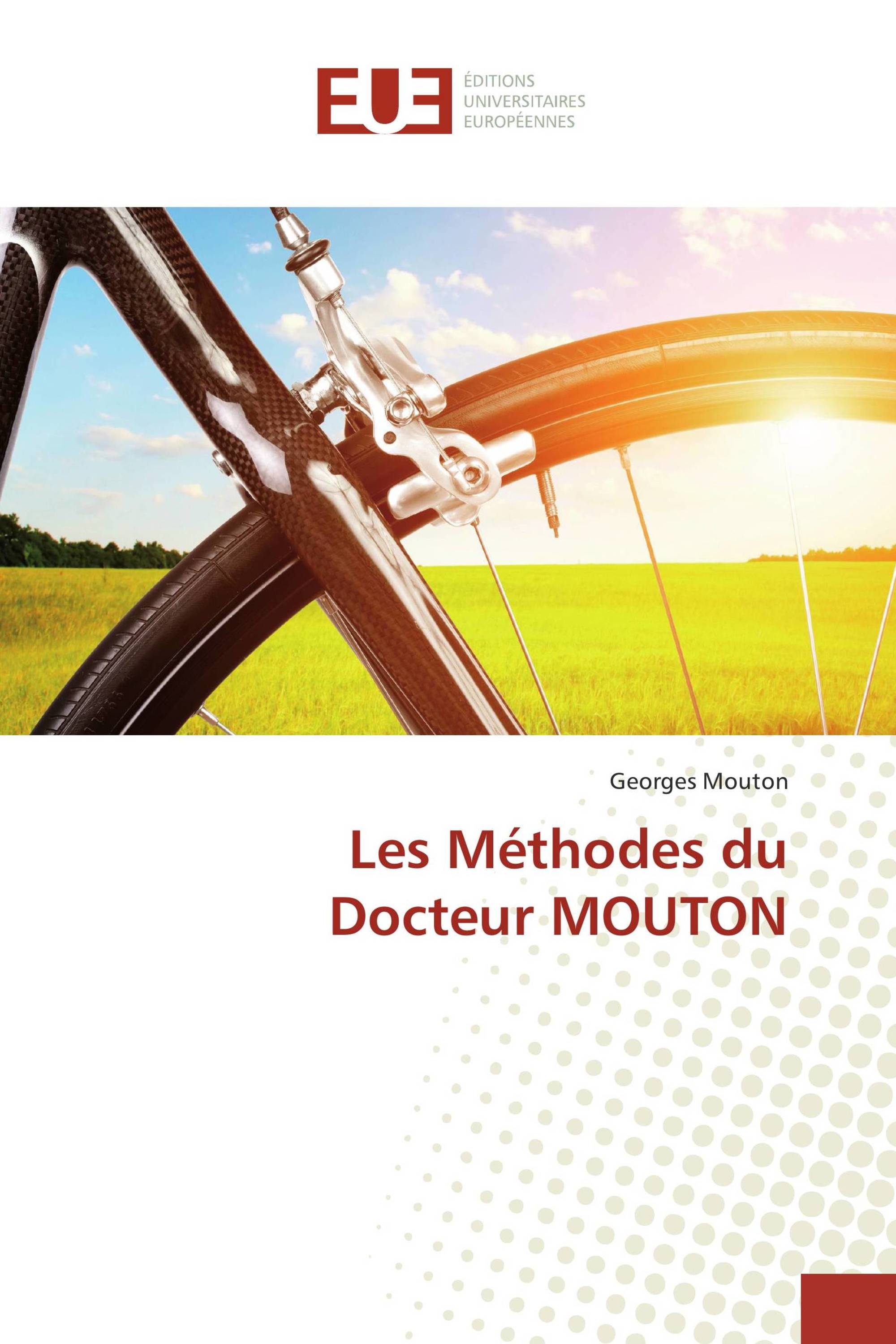 Les Méthodes du Docteur MOUTON