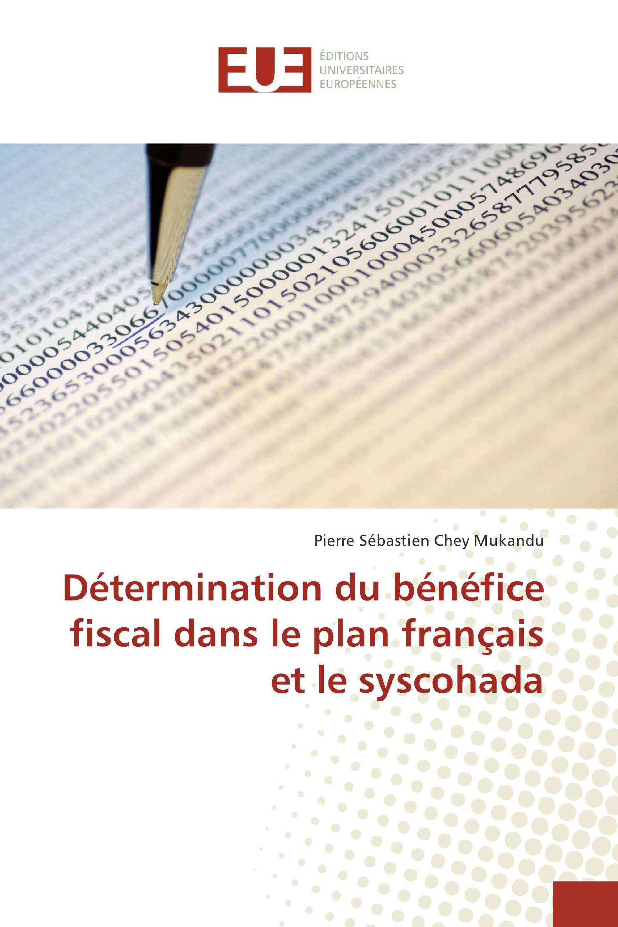 Détermination du bénéfice fiscal dans le plan français et le syscohada