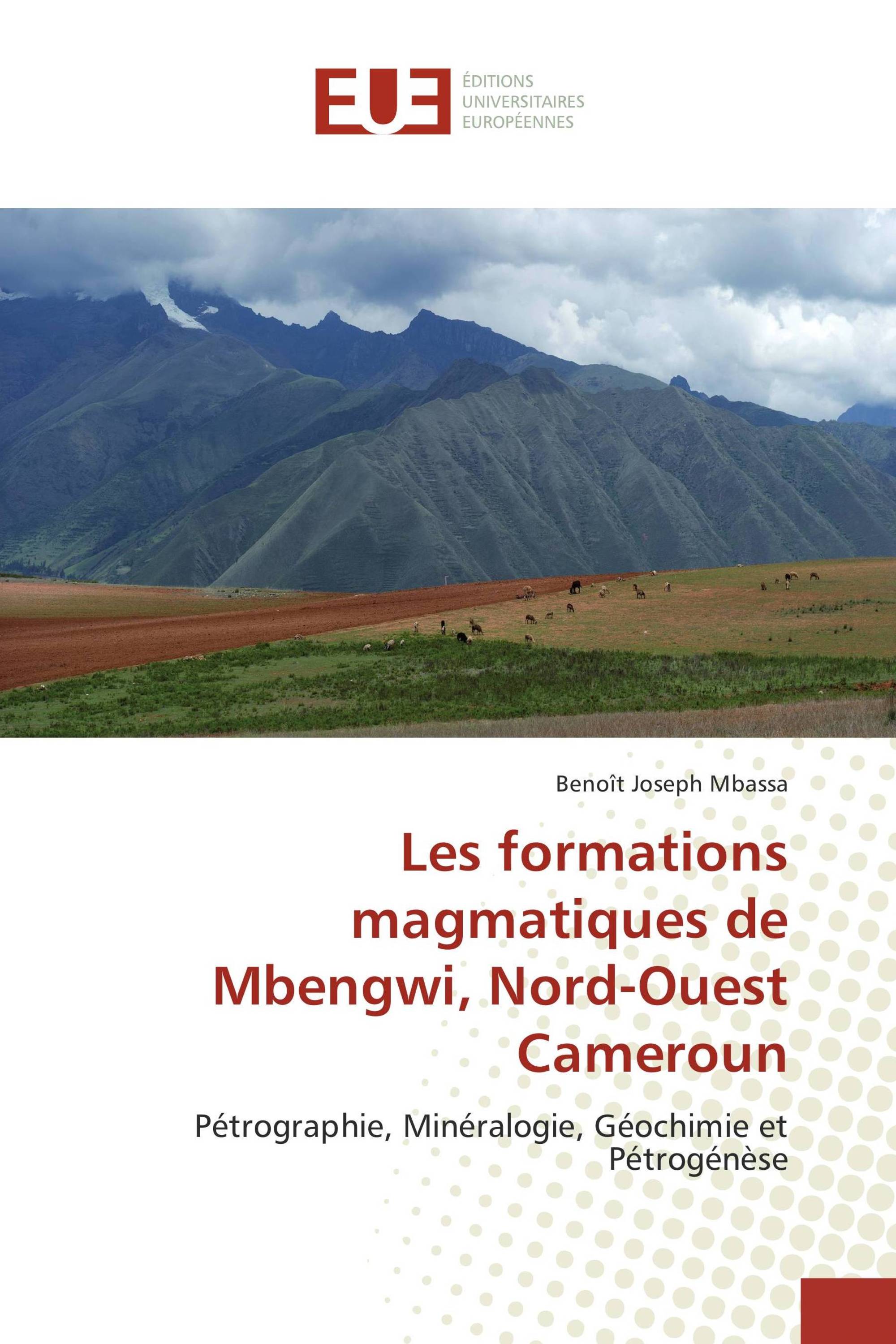 Les formations magmatiques de Mbengwi, Nord-Ouest Cameroun