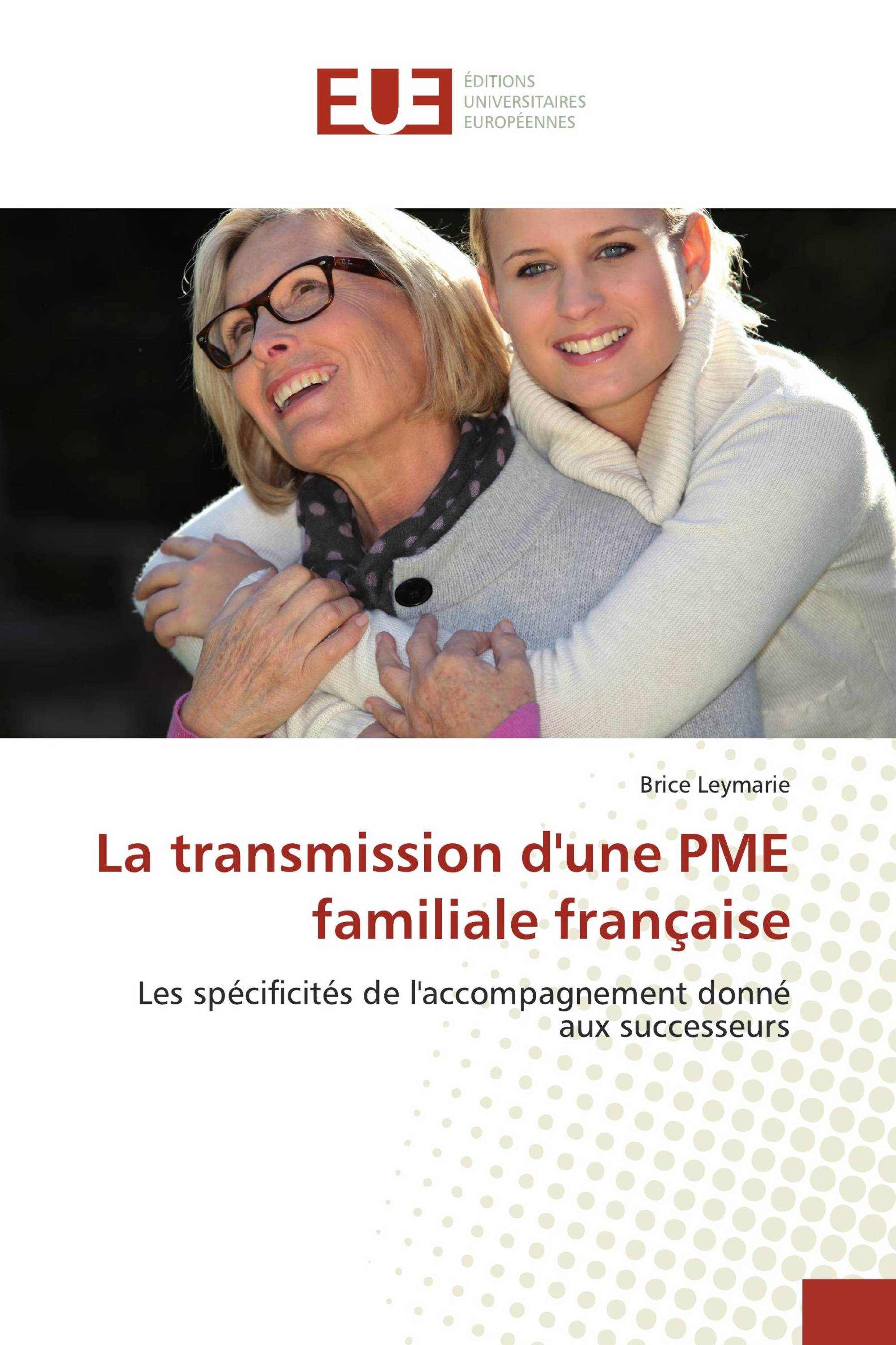 La transmission d'une PME familiale française