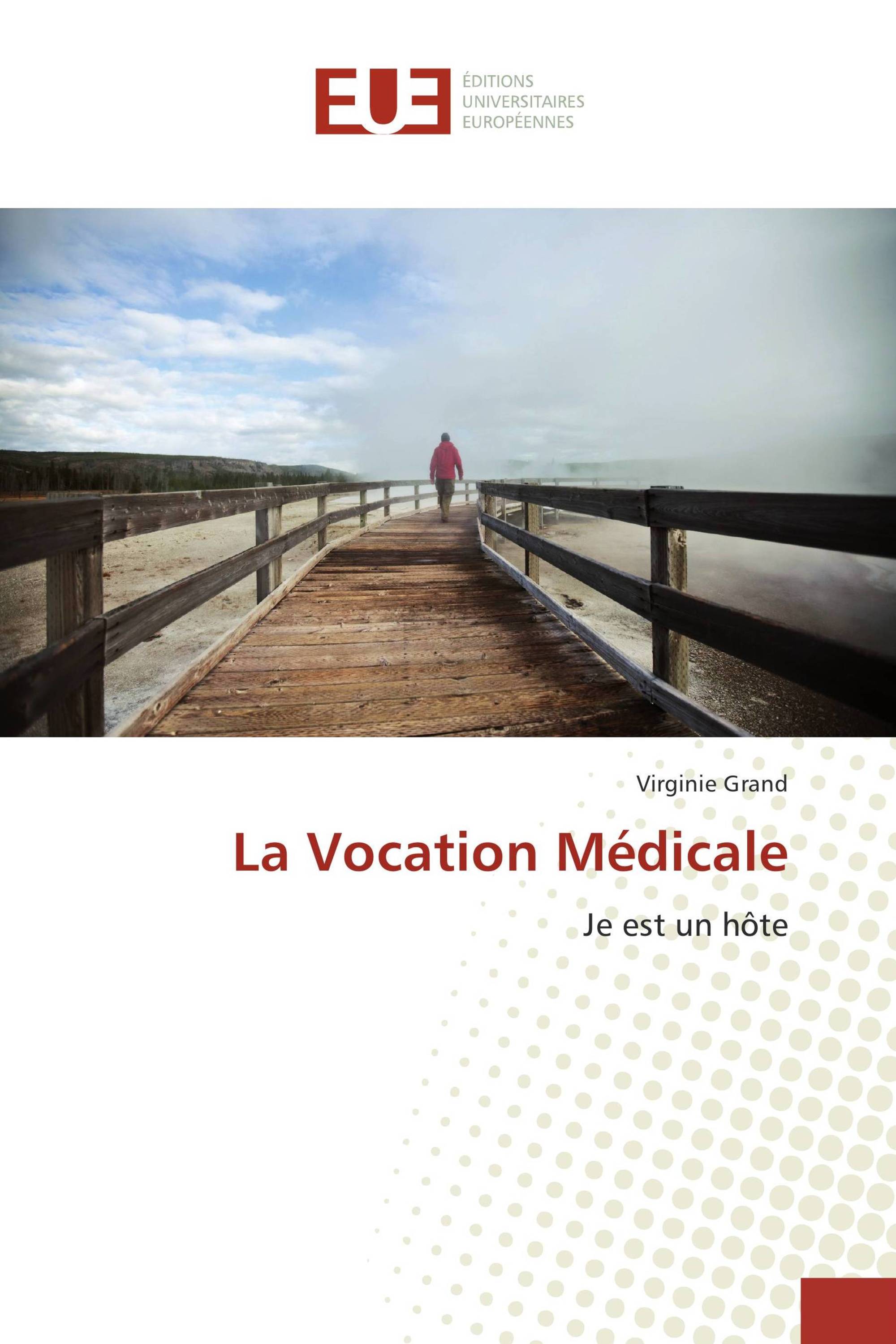 La Vocation Médicale