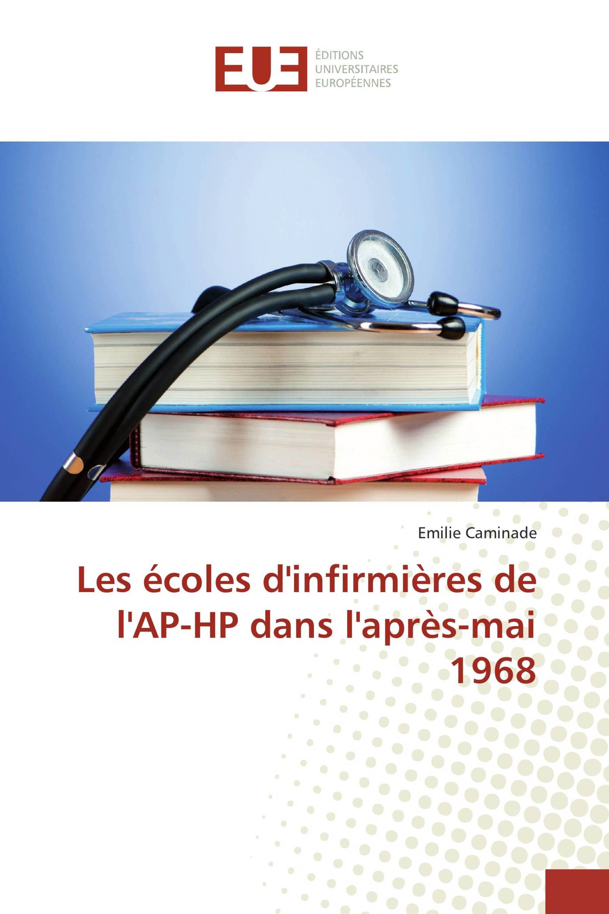 Les écoles d'infirmières de l'AP-HP dans l'après-mai 1968