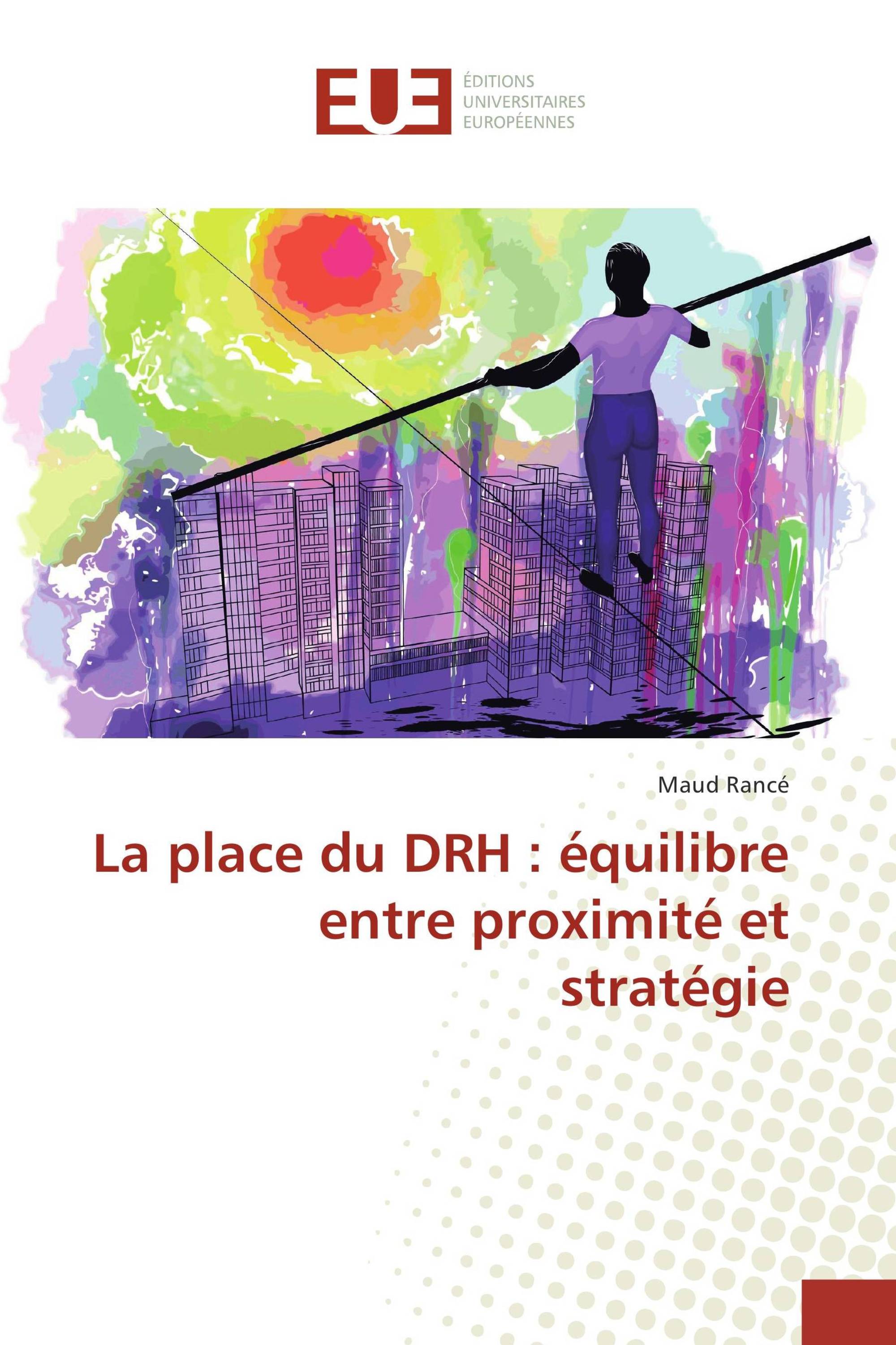 La place du DRH : équilibre entre proximité et stratégie