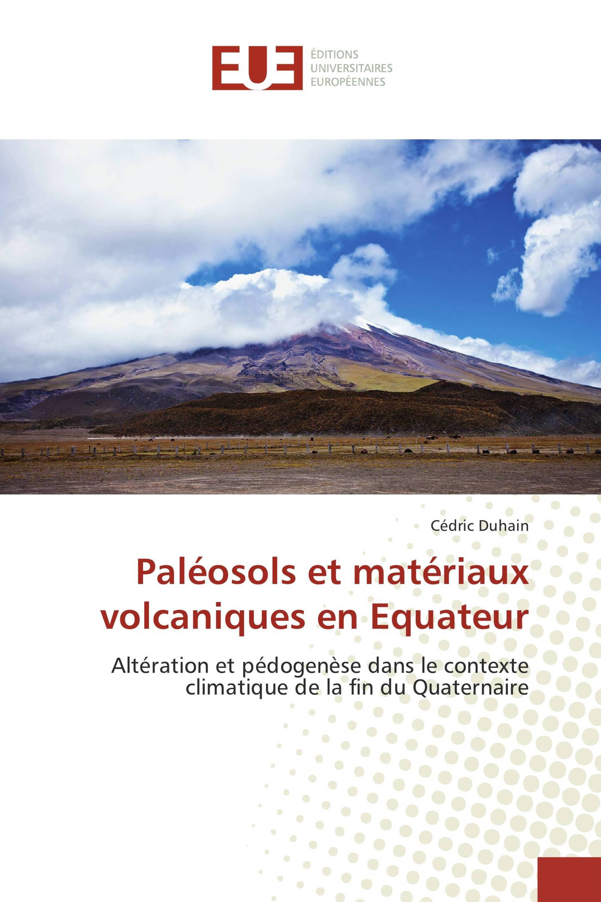 Paléosols et matériaux volcaniques en Equateur