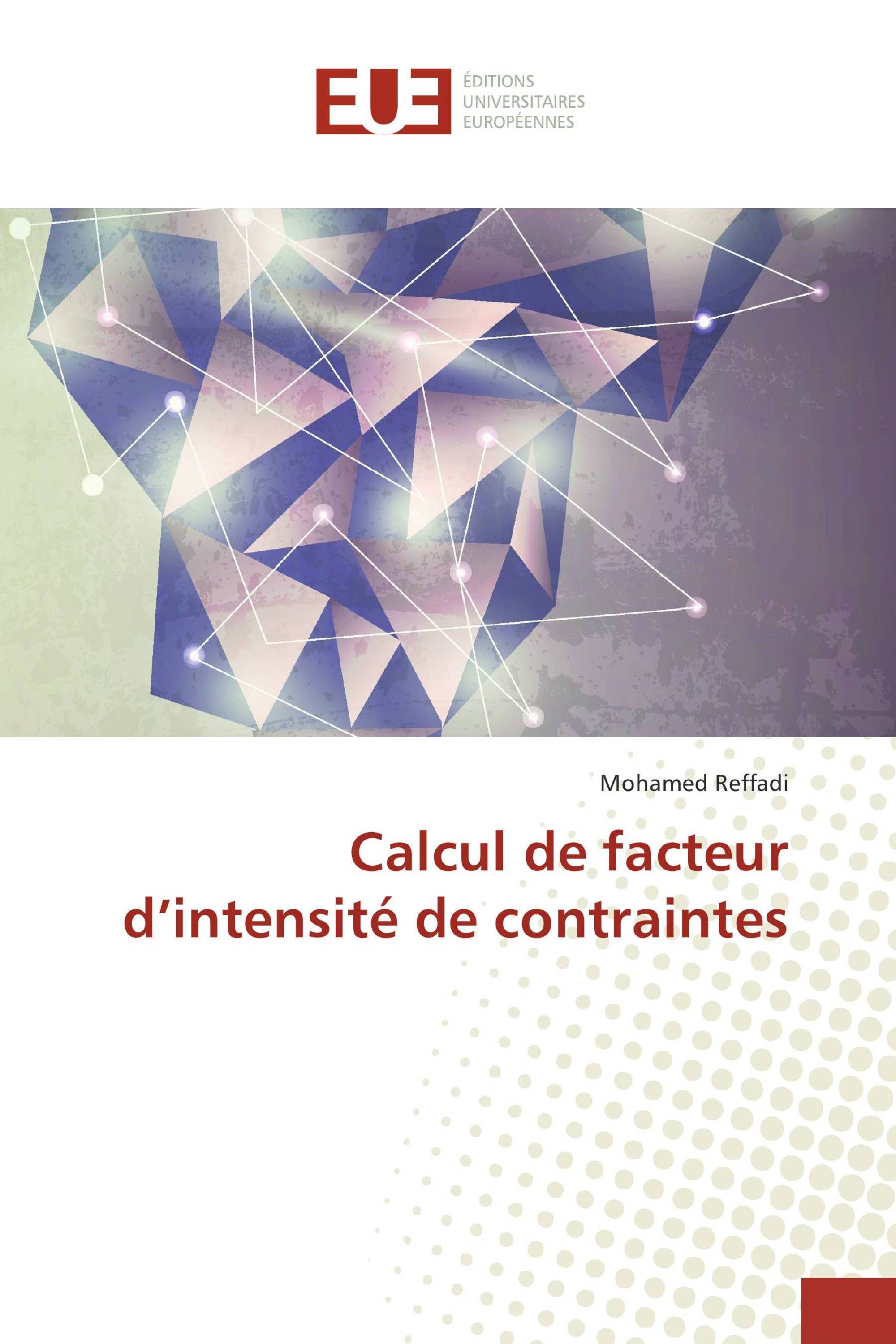 Calcul de facteur d’intensité de contraintes