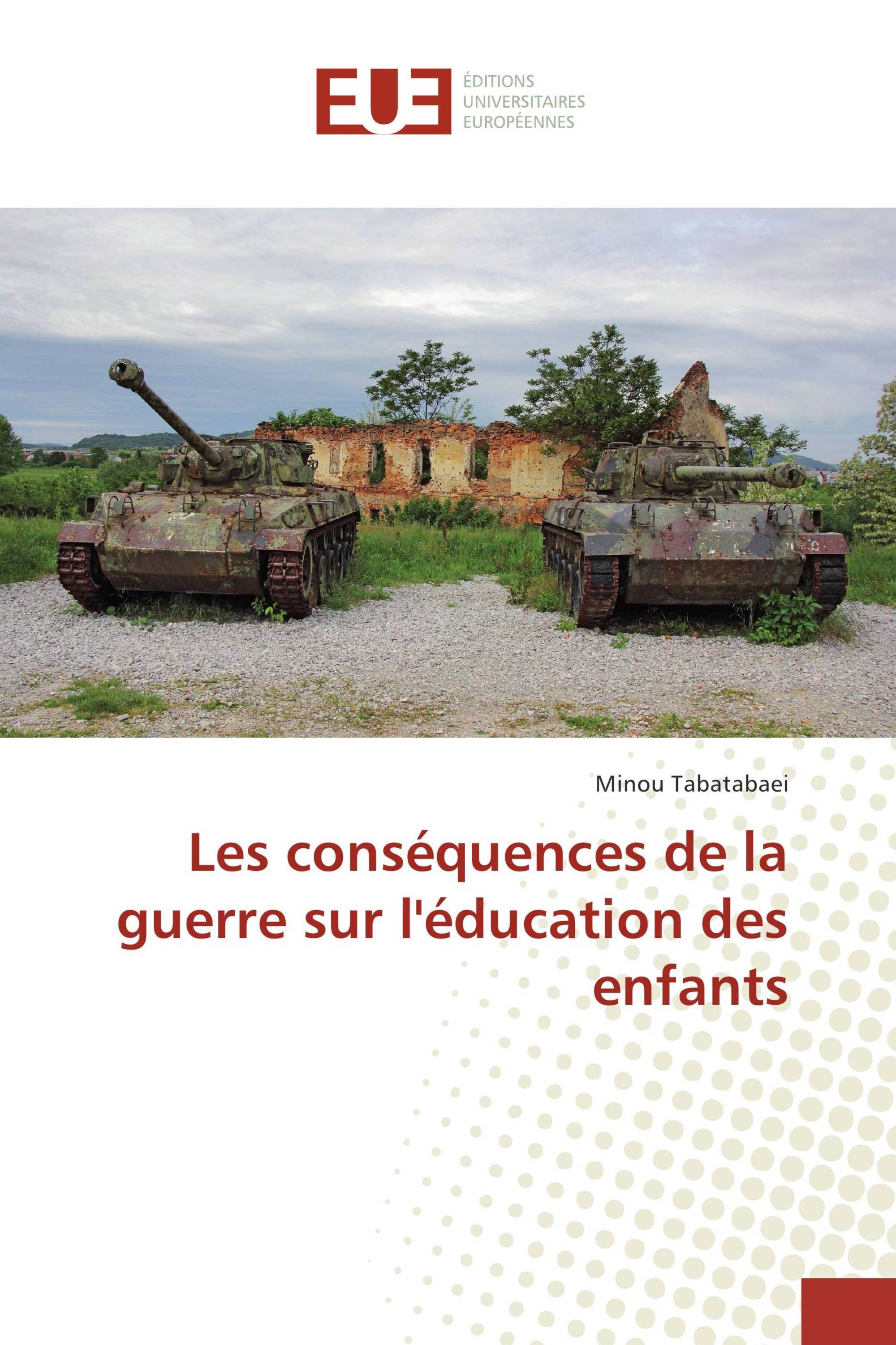 Les conséquences de la guerre sur l'éducation des enfants