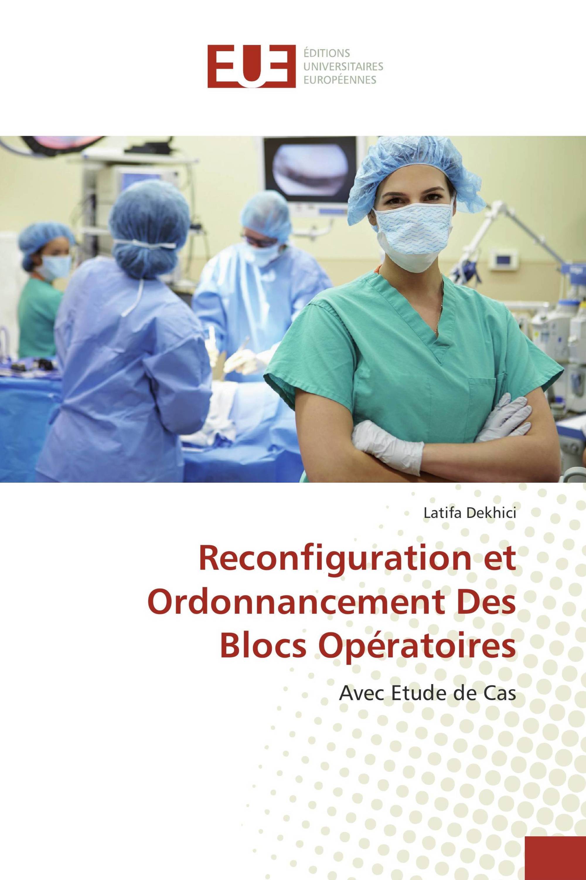 Reconfiguration et Ordonnancement Des Blocs Opératoires