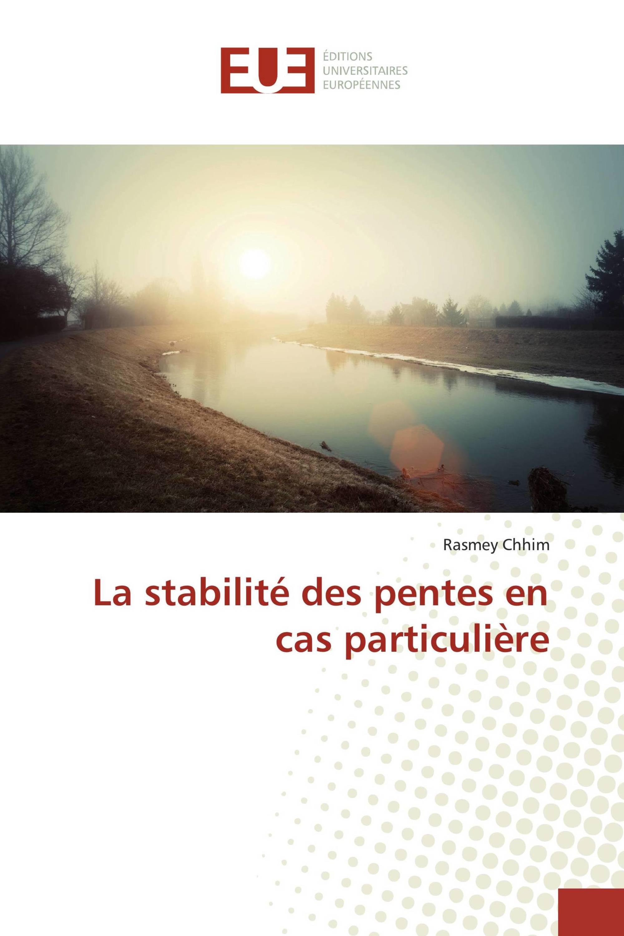 La stabilité des pentes en cas particulière