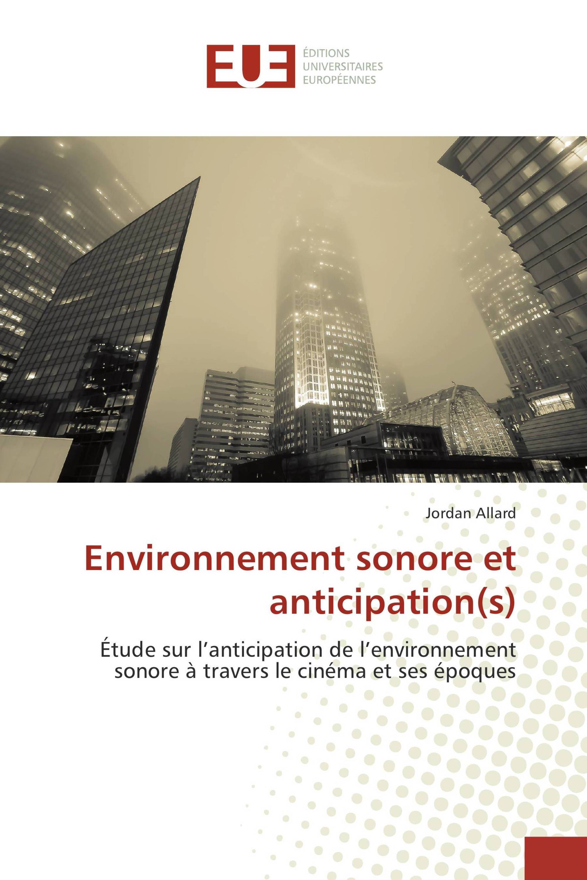 Environnement sonore et anticipation(s)