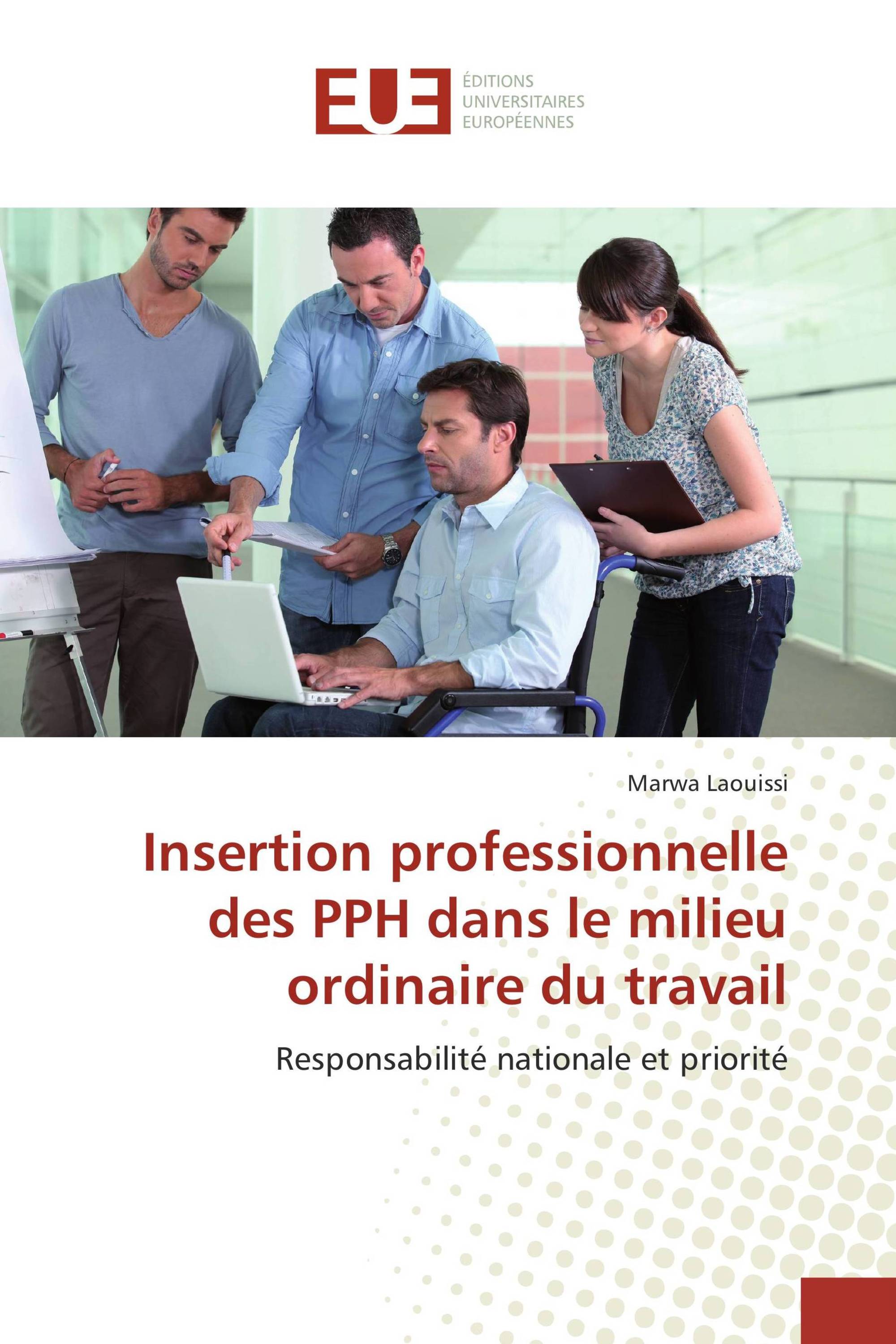 Insertion professionnelle des PPH dans le milieu ordinaire du travail