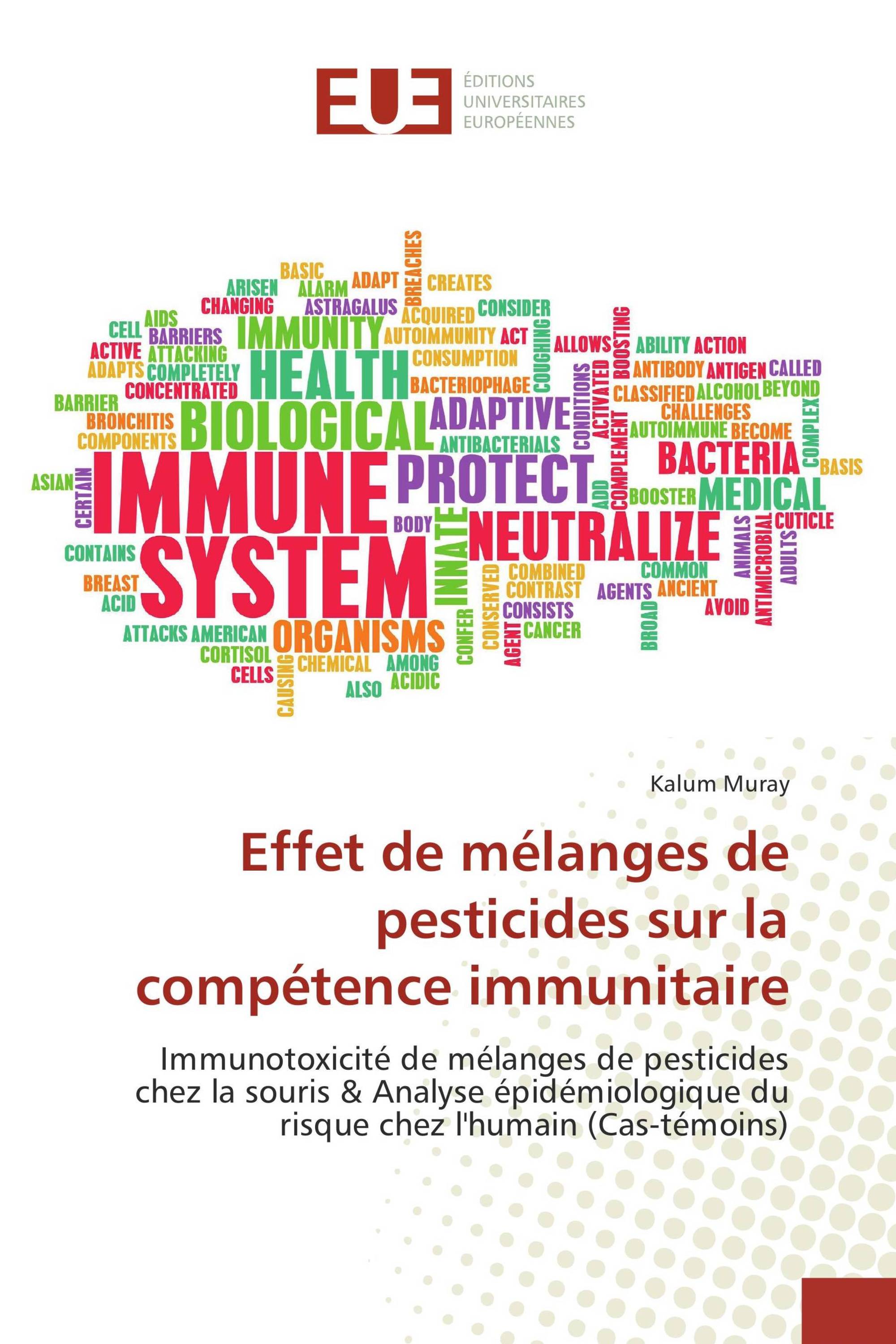 Effet de mélanges de pesticides sur la compétence immunitaire