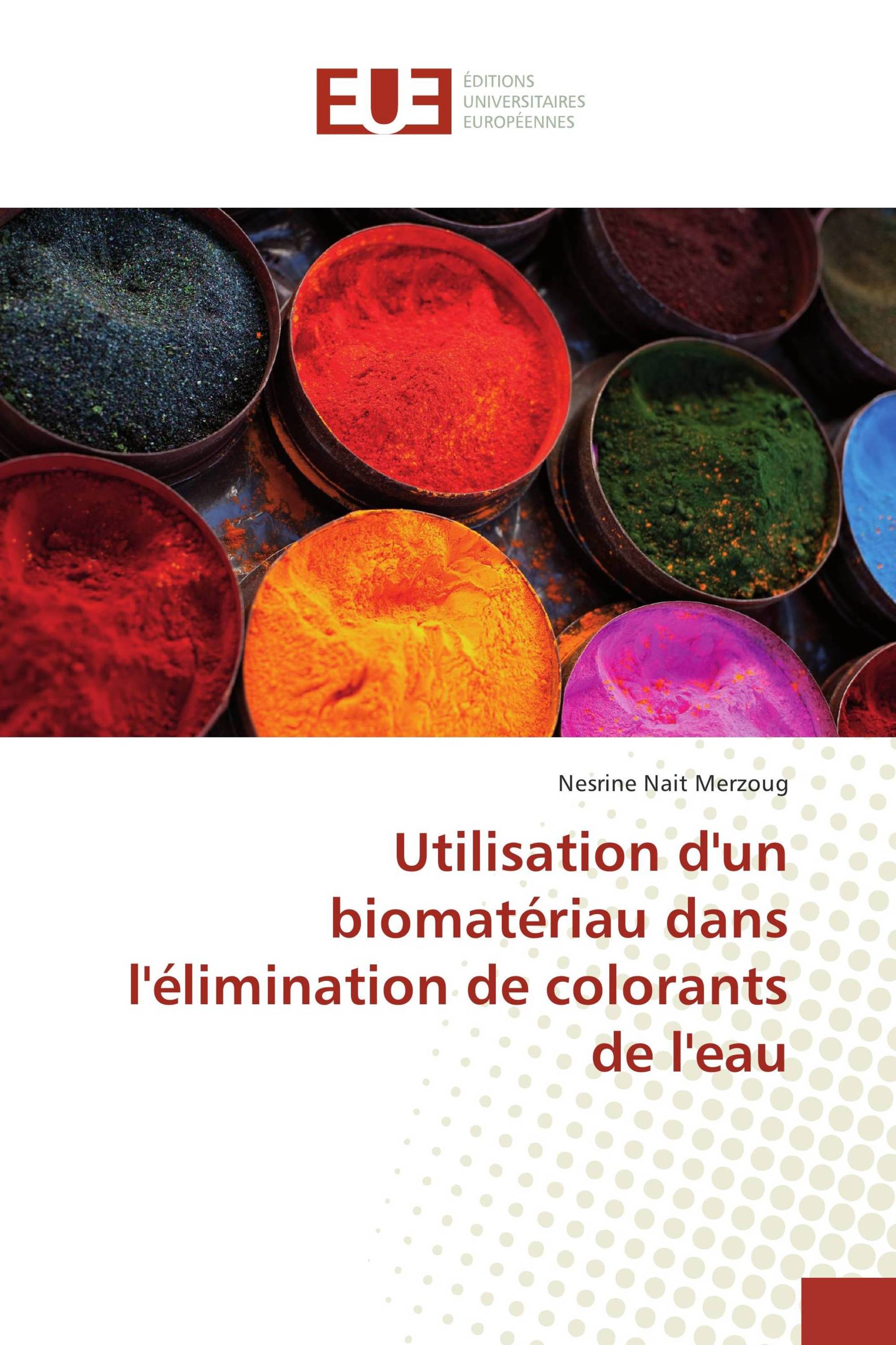 Utilisation d'un biomatériau dans l'élimination de colorants de l'eau