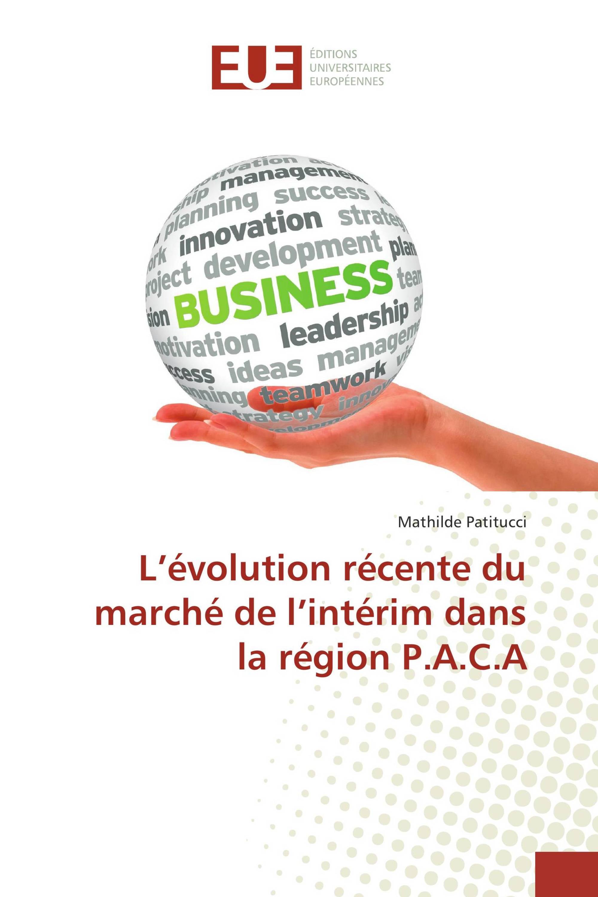 L’évolution récente du marché de l’intérim dans la région P.A.C.A