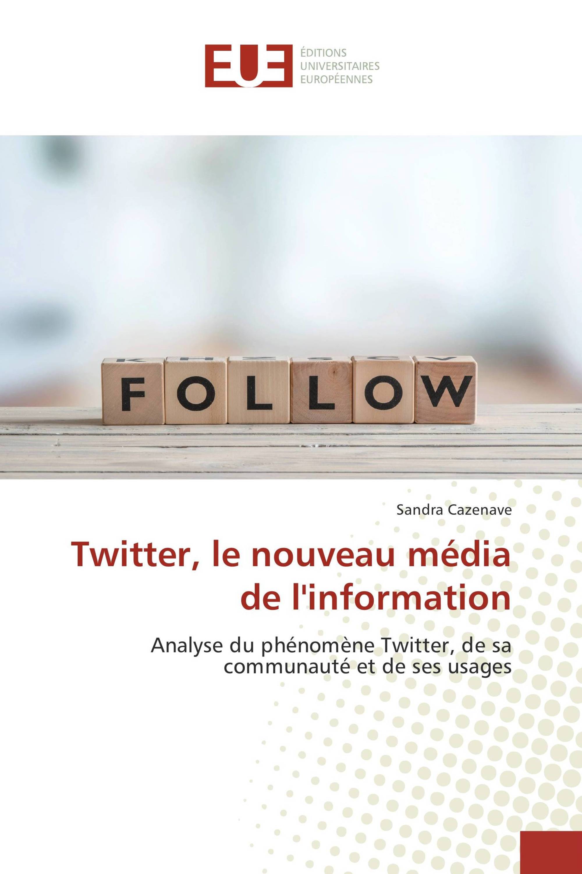 Twitter, le nouveau média de l'information