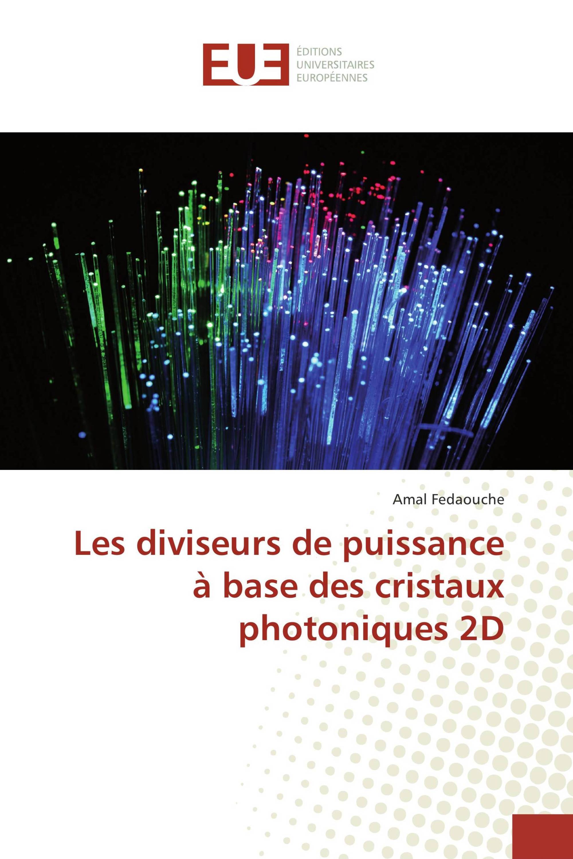 Les diviseurs de puissance à base des cristaux photoniques 2D