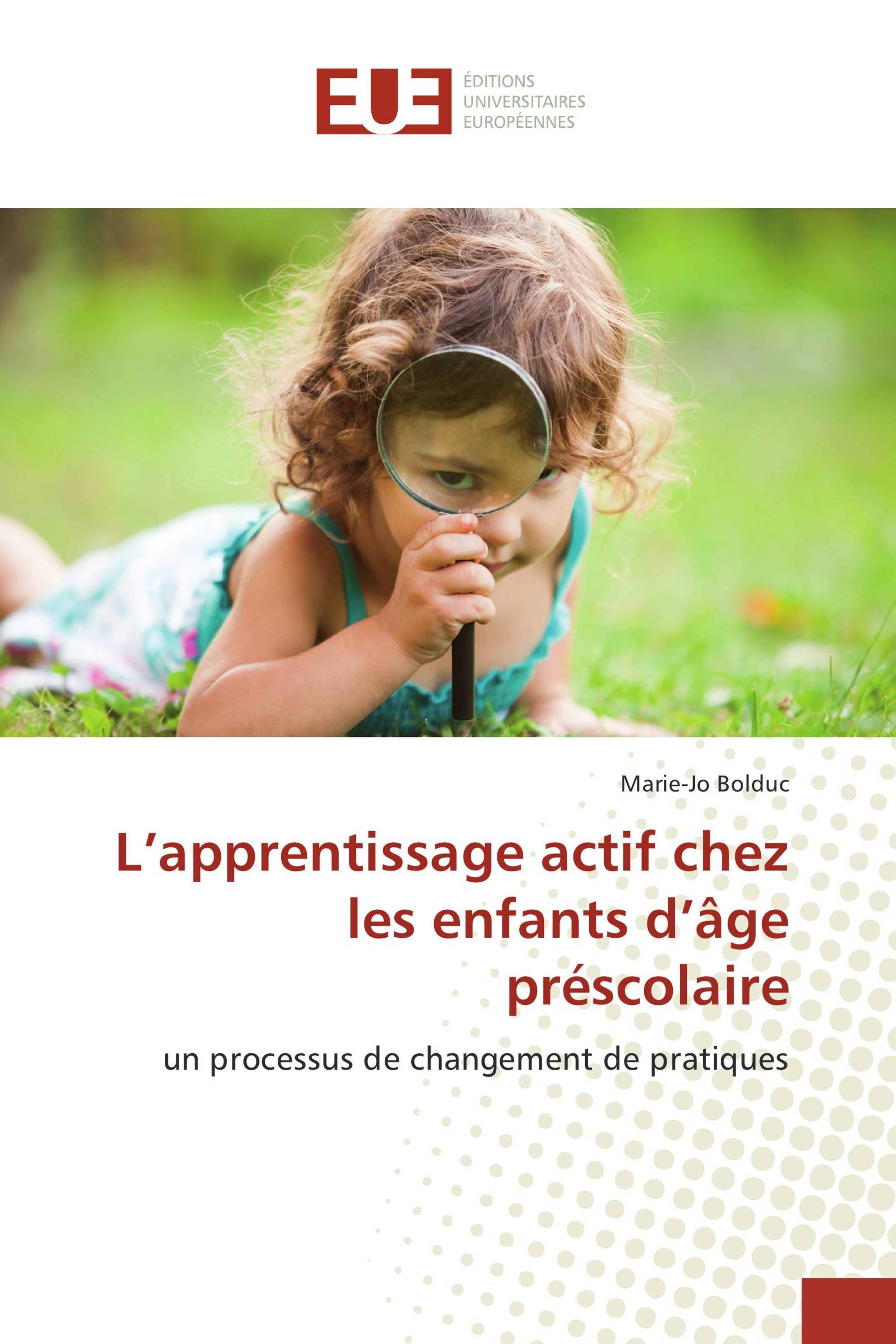 L’apprentissage actif chez les enfants d’âge préscolaire