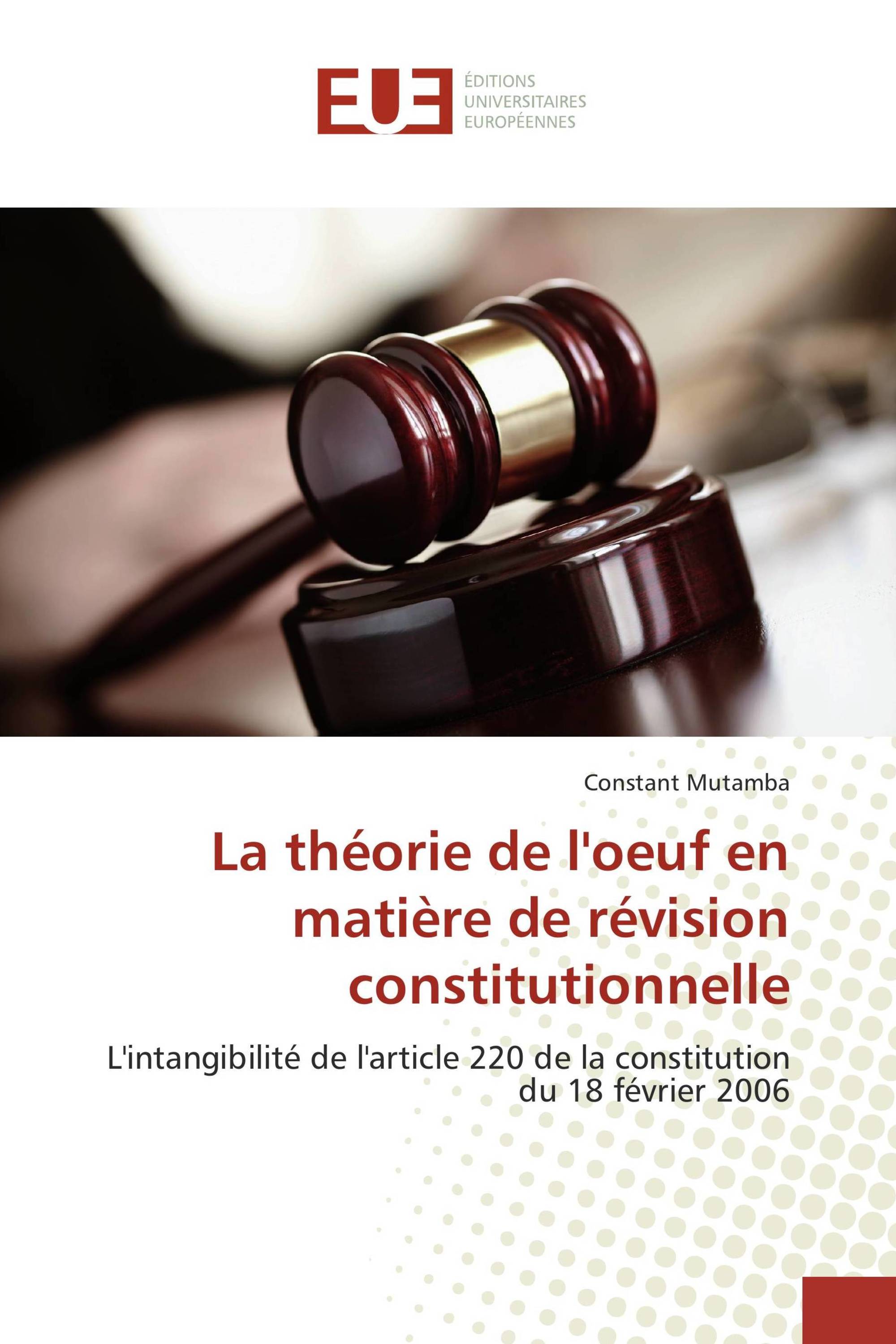 La théorie de l'oeuf en matière de révision constitutionnelle