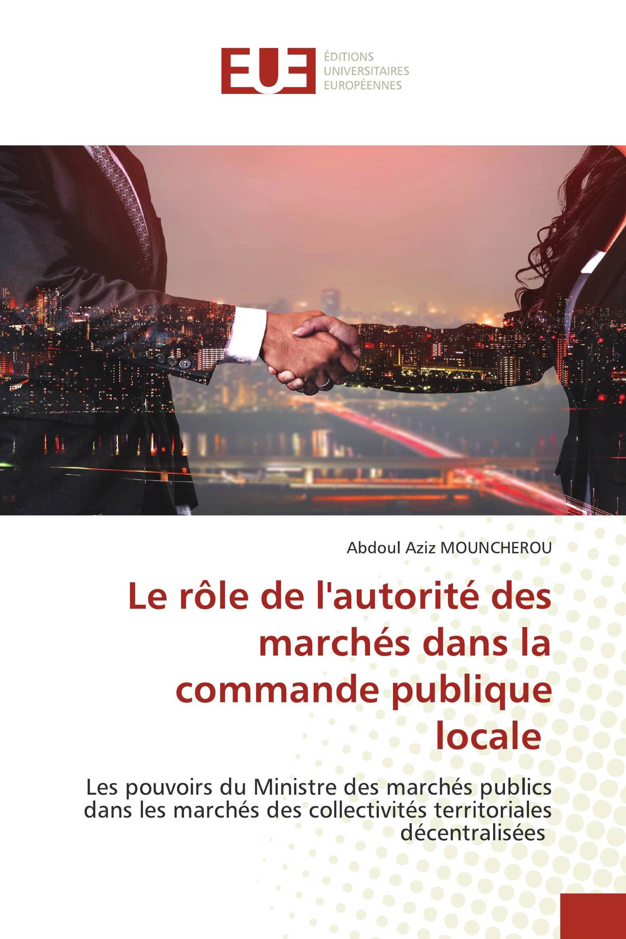 Le rôle de l'autorité des marchés dans la commande publique locale