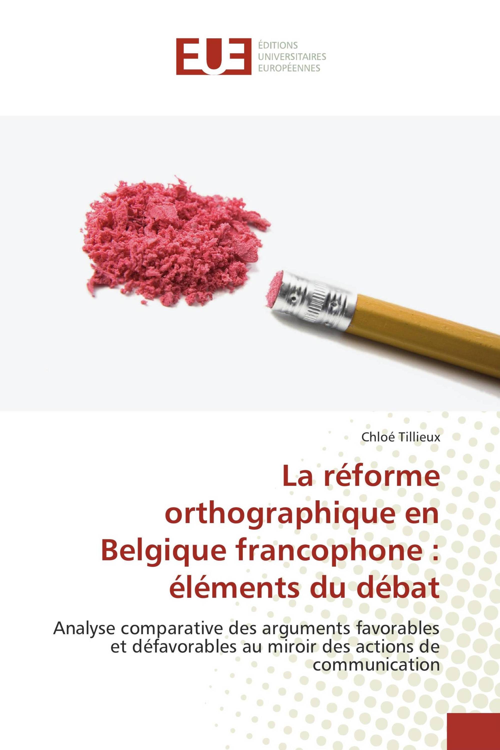 La réforme orthographique en Belgique francophone : éléments du débat