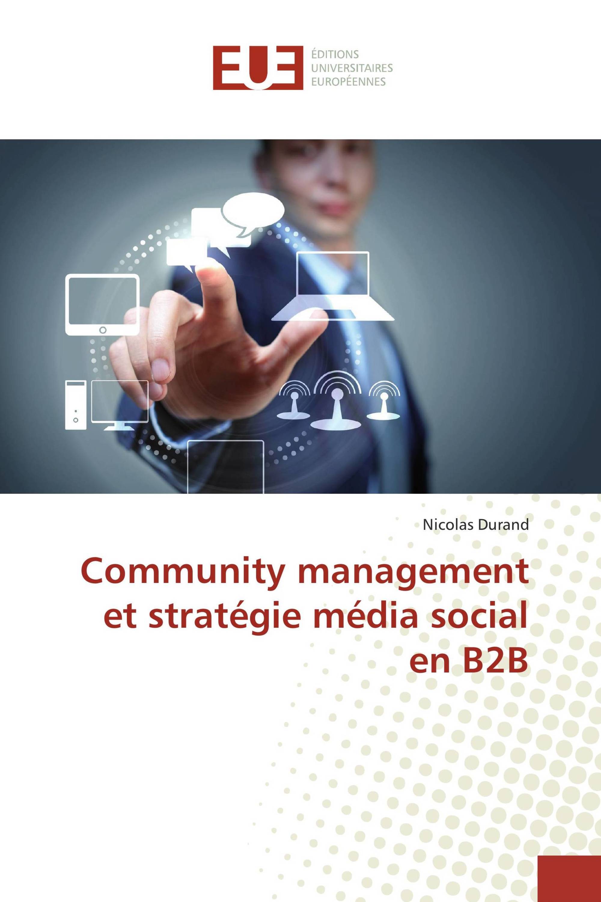 Community management et stratégie média social en B2B