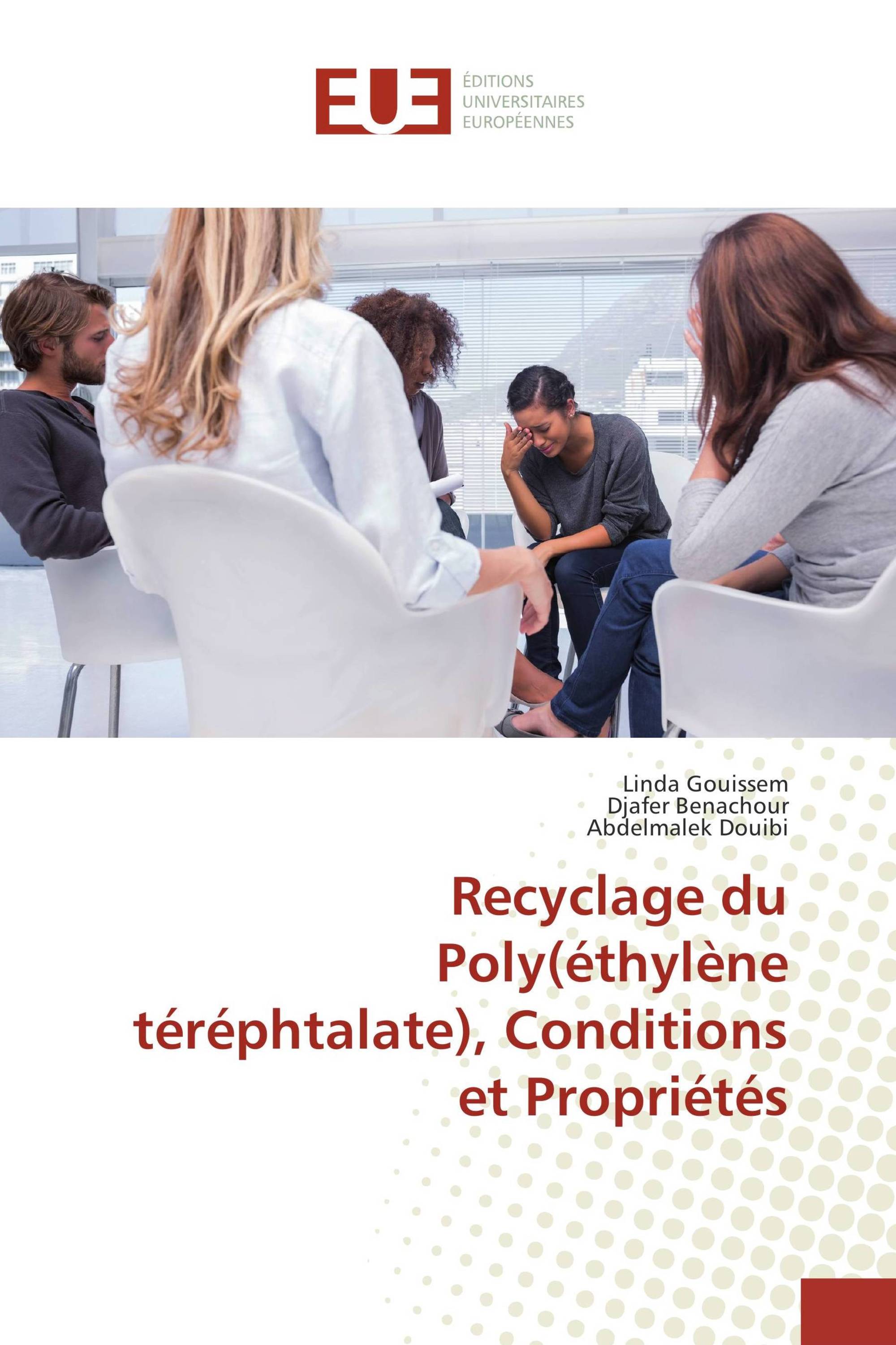 Recyclage du Poly(éthylène téréphtalate), Conditions et Propriétés