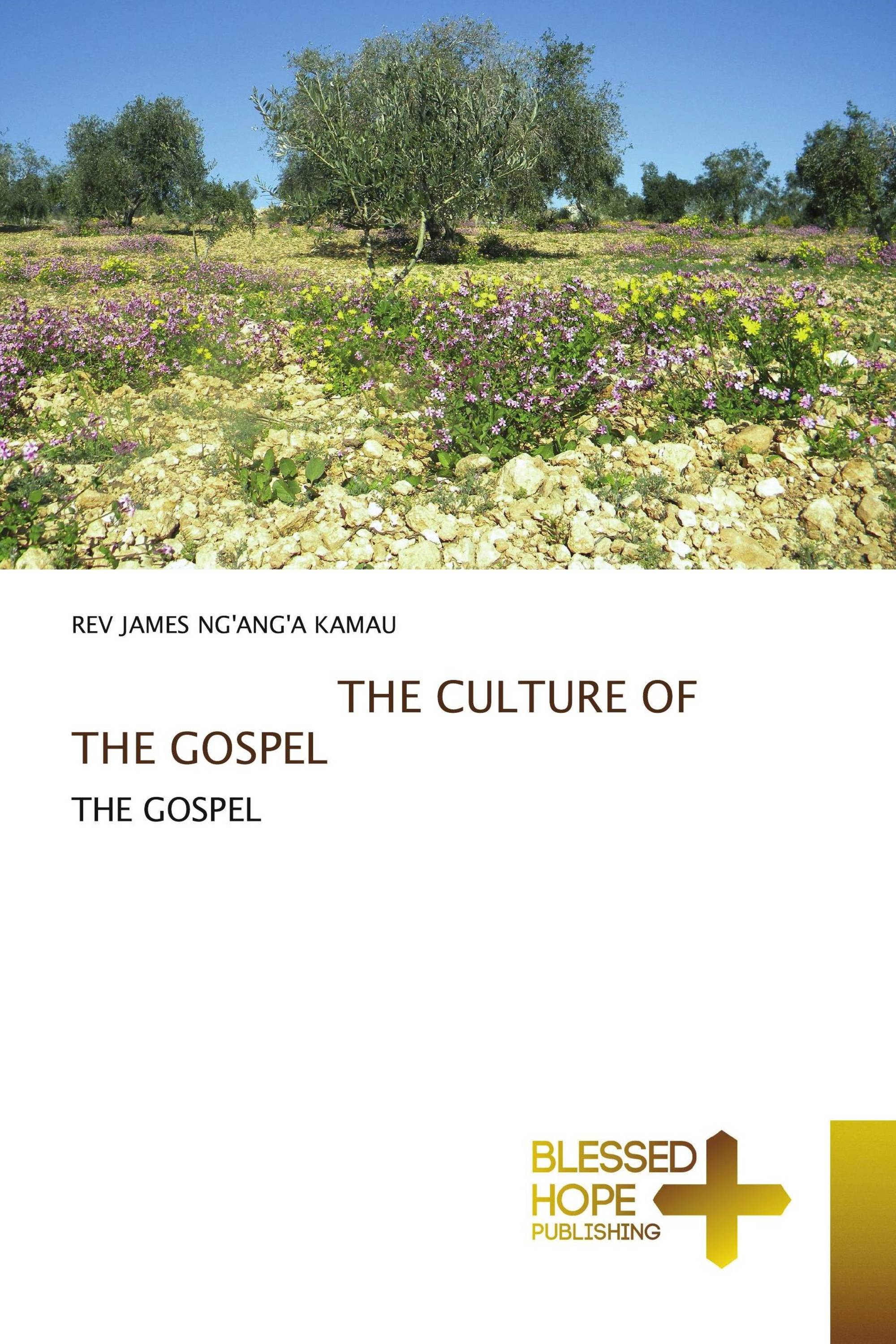 THE CULTURE OF THE GOSPEL