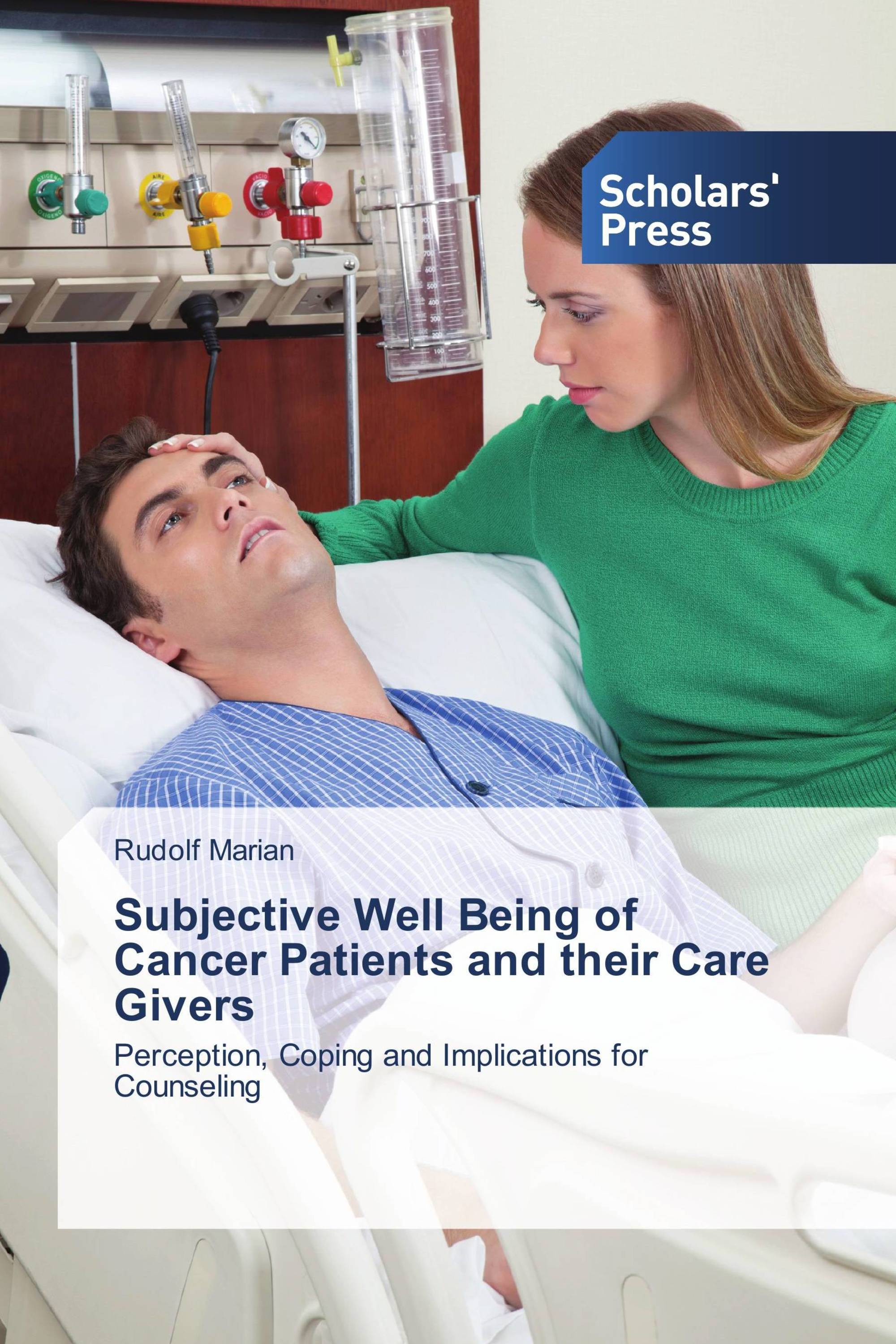 Subjective Well Being of Cancer Patients and their Care Givers