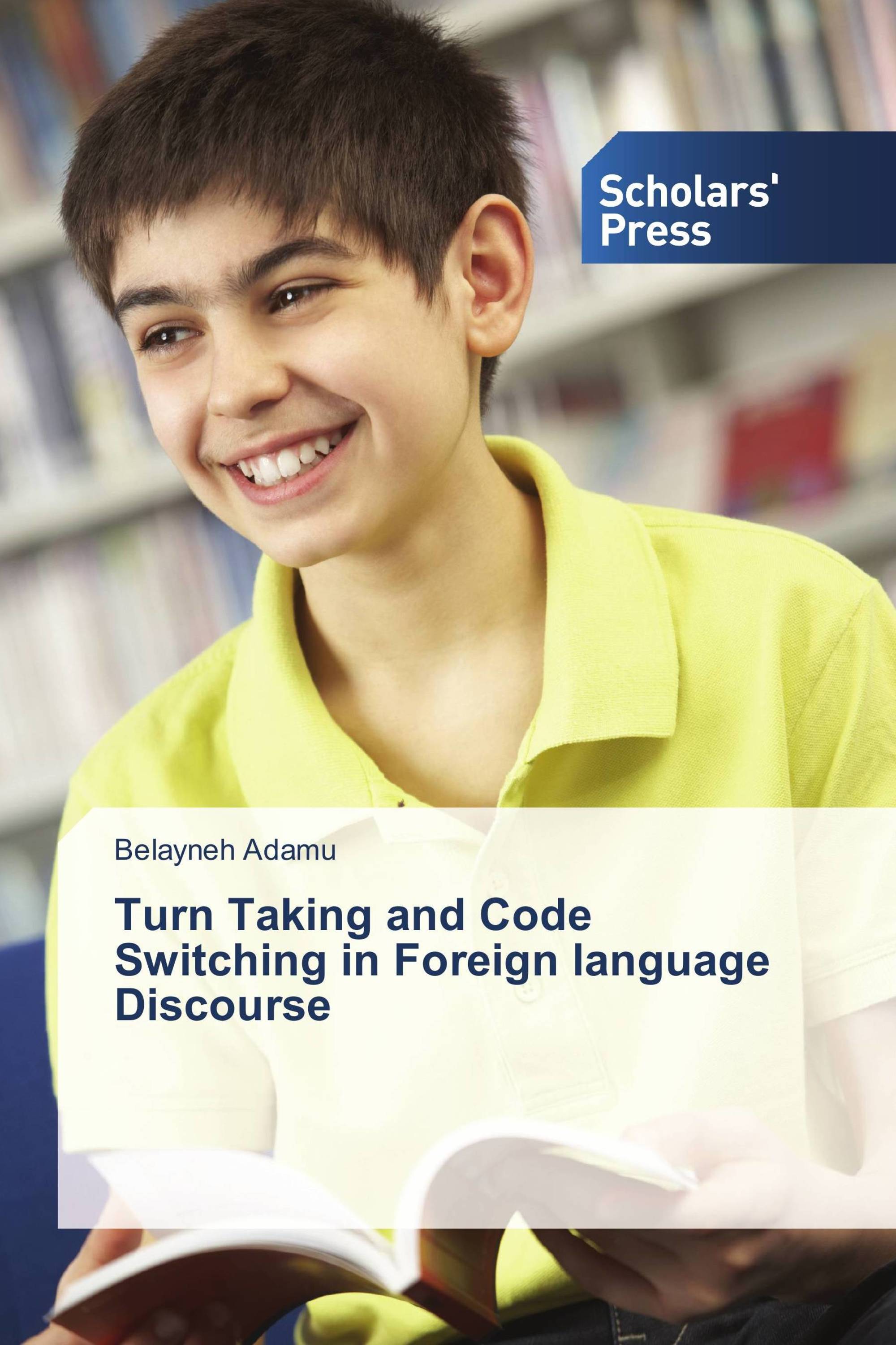 Turn Taking and Code Switching in Foreign language Discourse