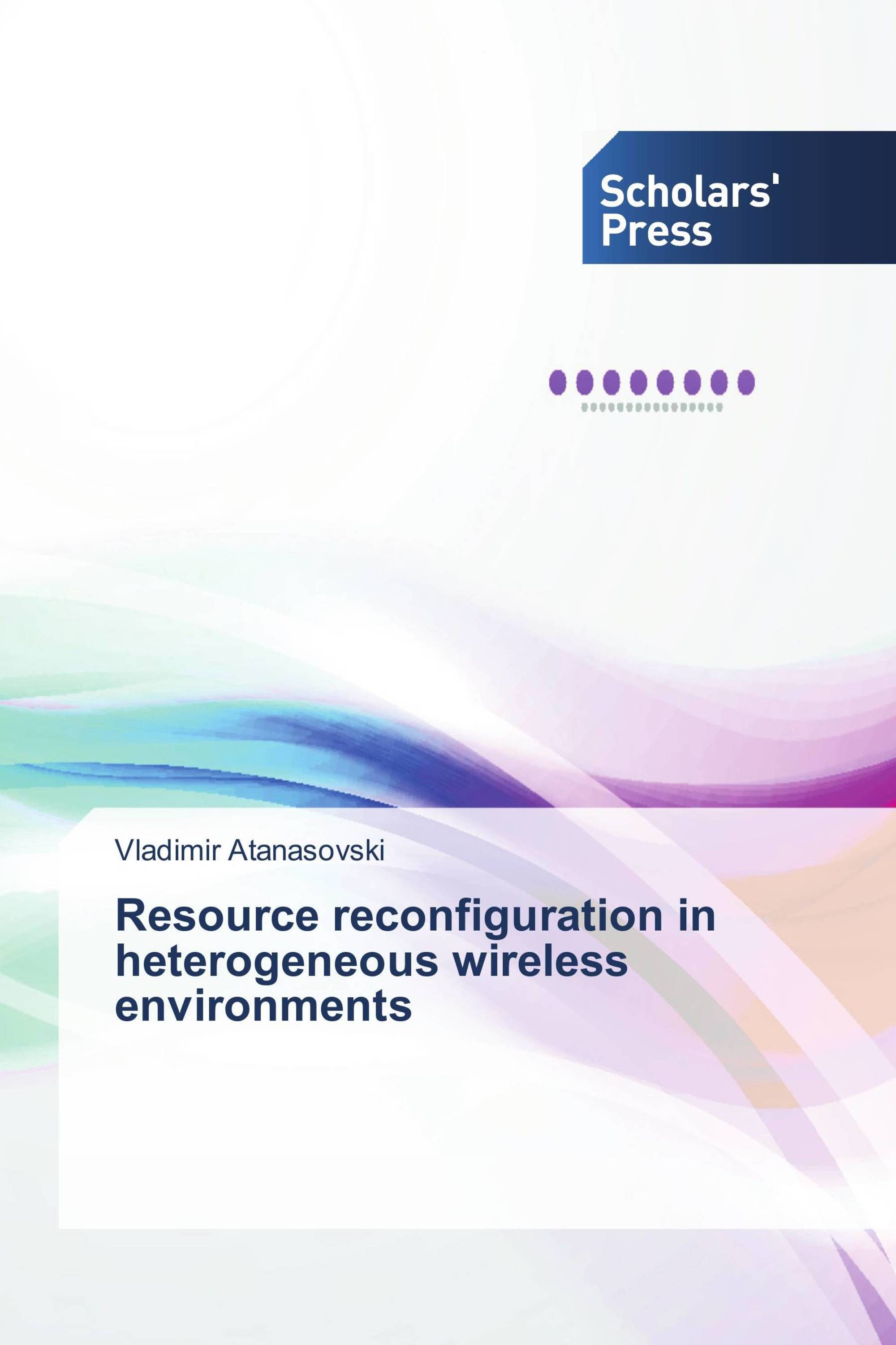 Resource reconfiguration in heterogeneous wireless environments