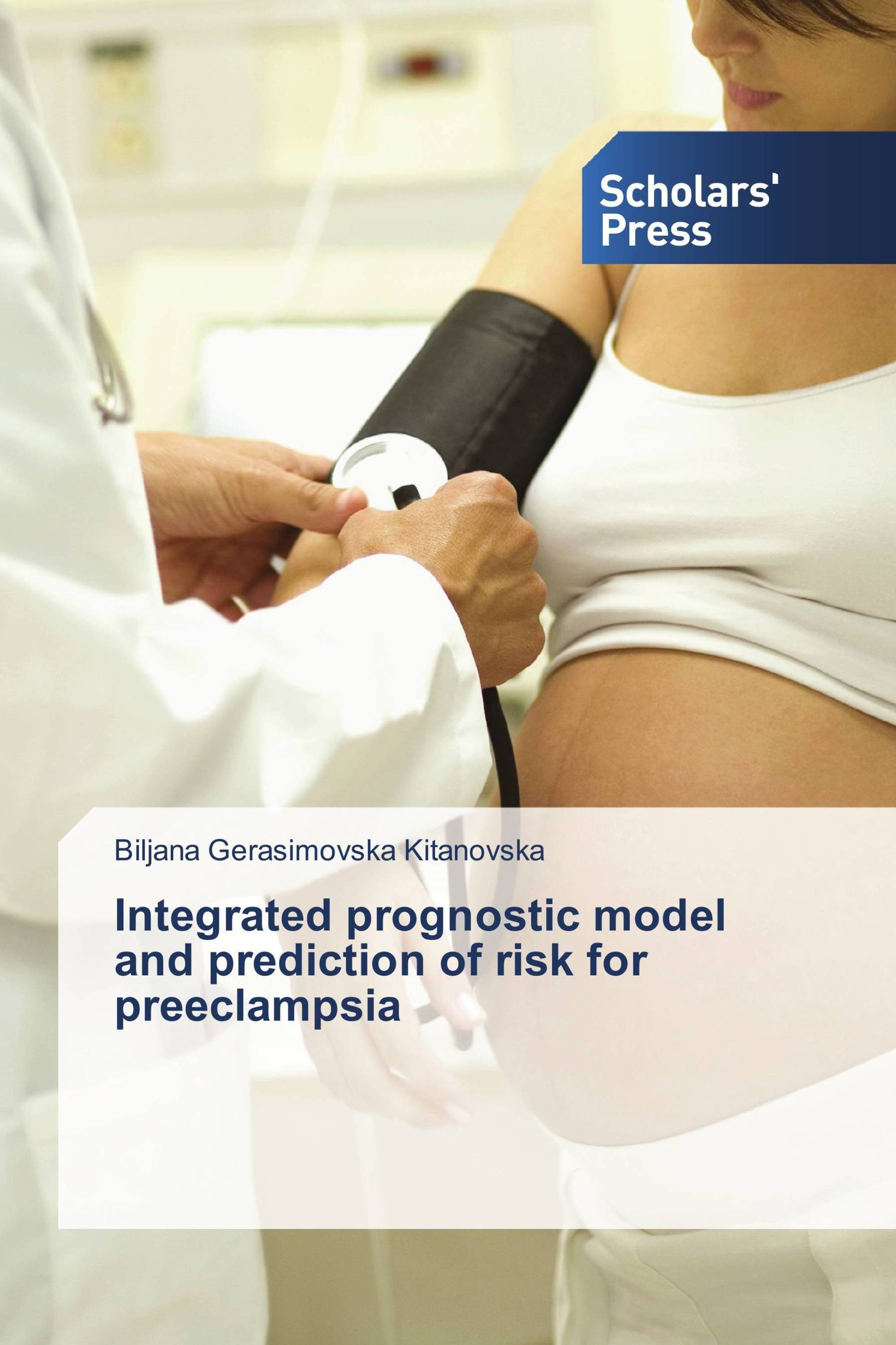 Integrated prognostic model and prediction of risk for preeclampsia